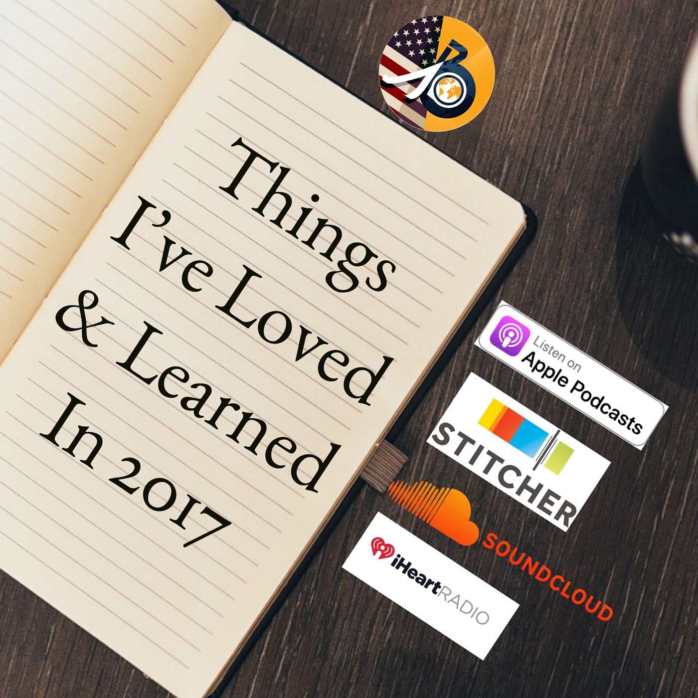 Things I've Loved And Learned In 2017