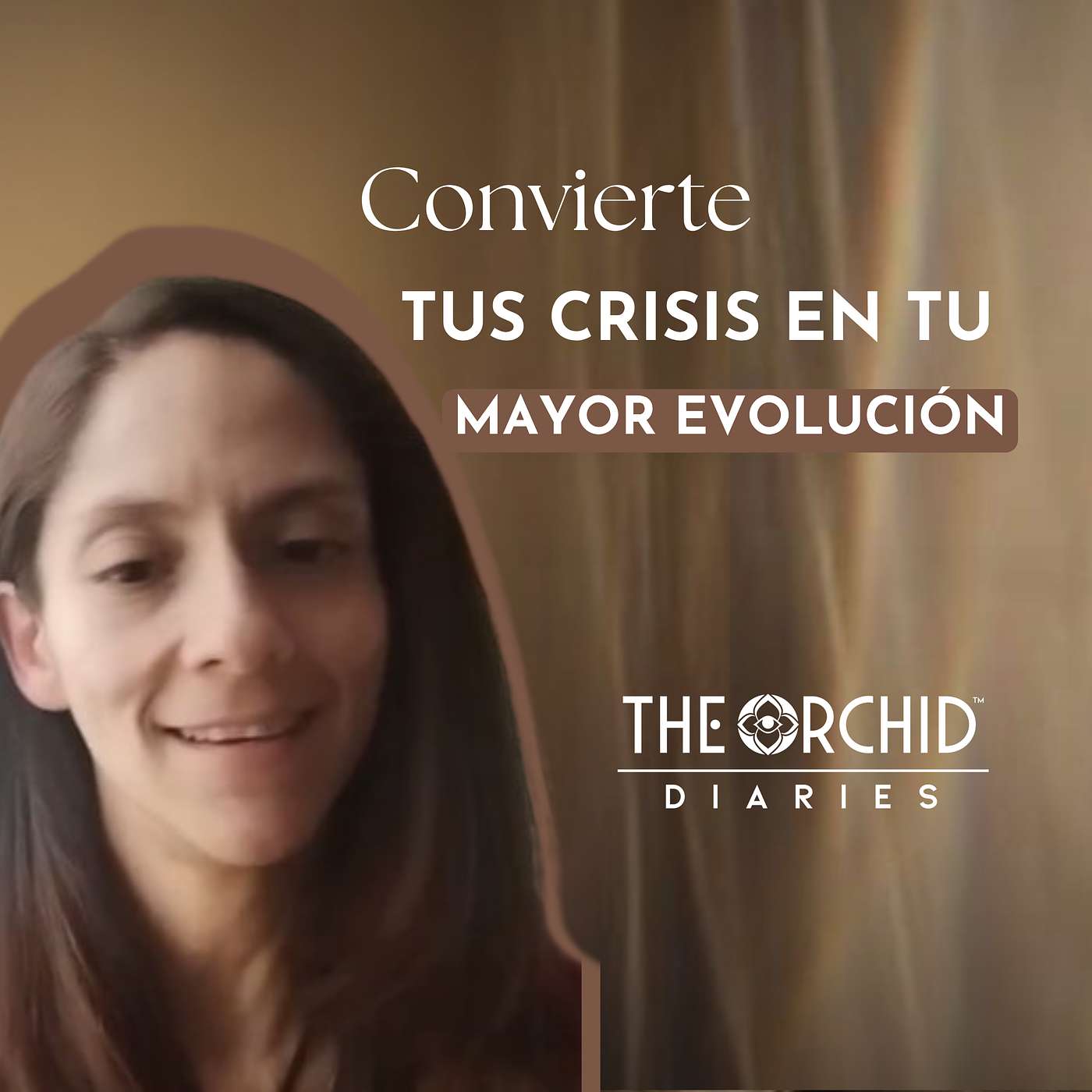 Cómo transformar las crisis en crecimiento personal | Mairem del Río | THE ORCHID Diaries episode artwork