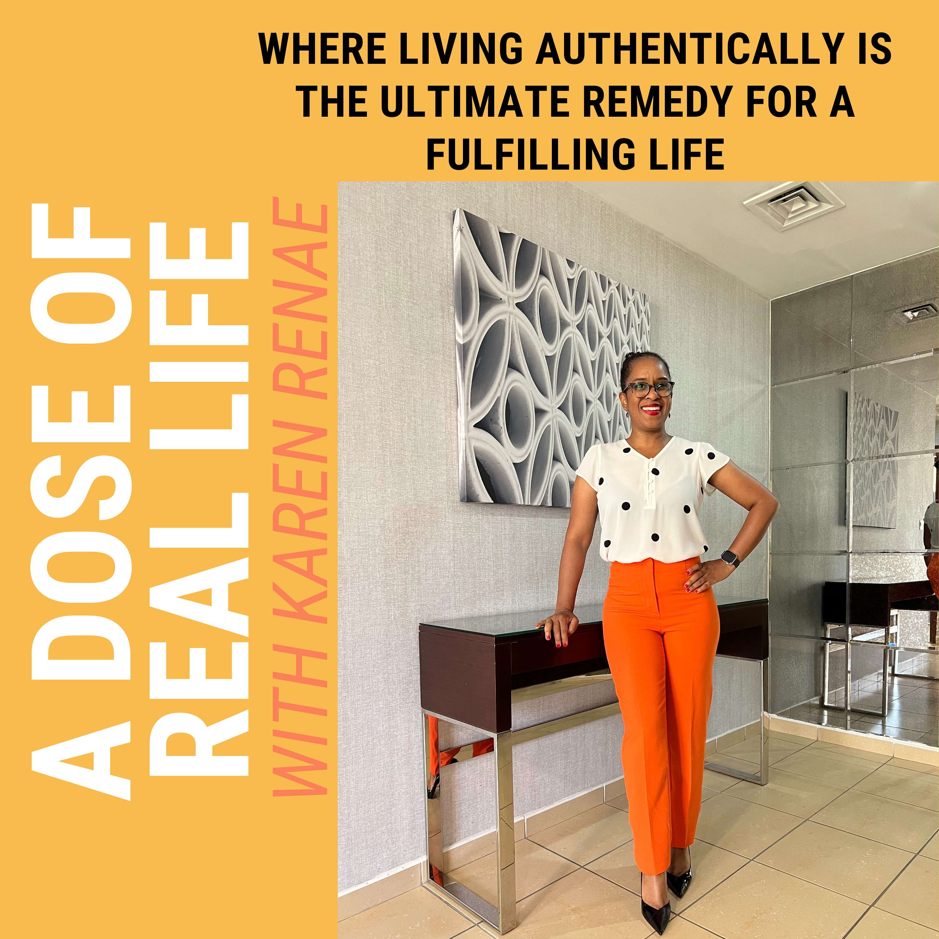 A Dose of Real Life with Karen Renae podcast artwork