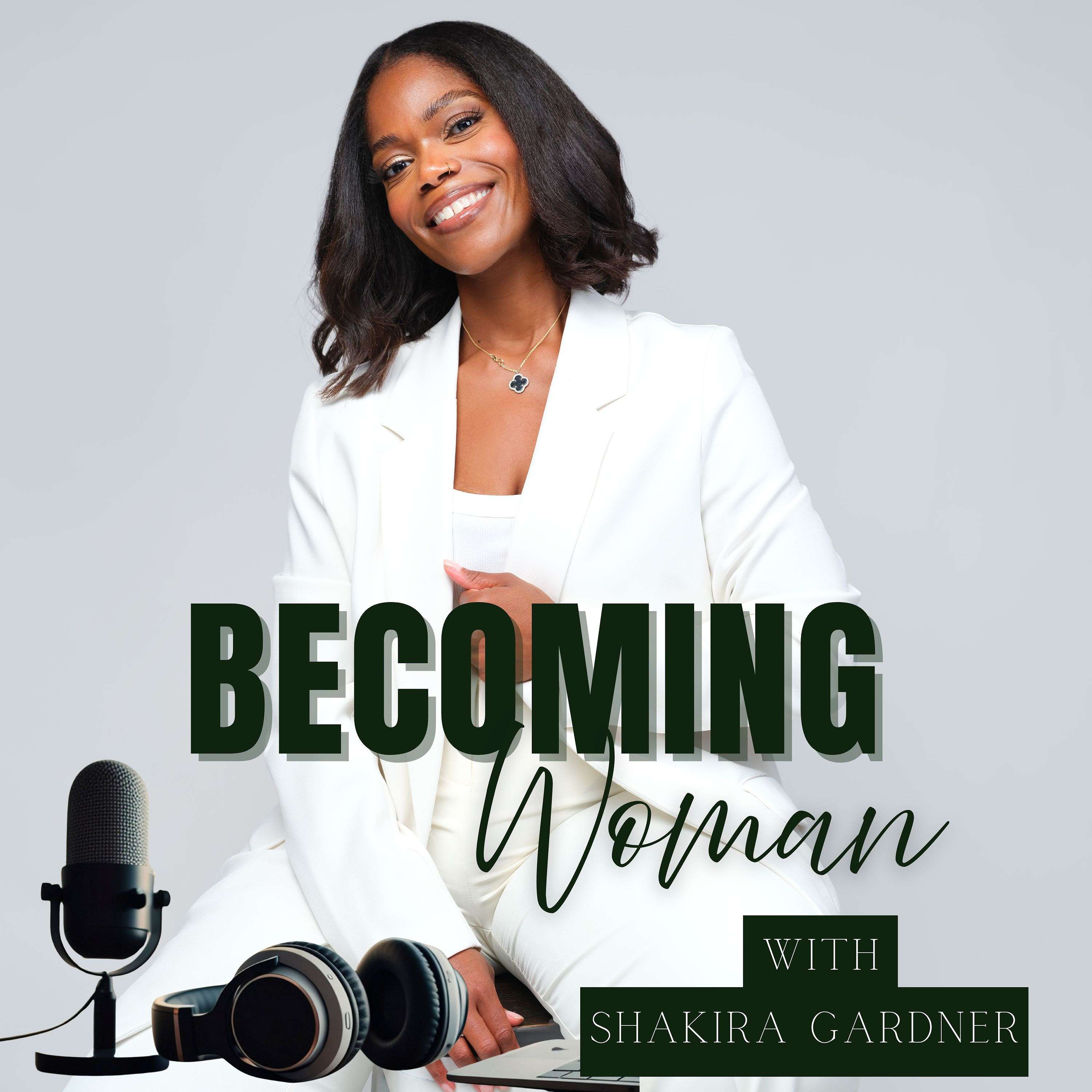 Becoming Woman Podcast