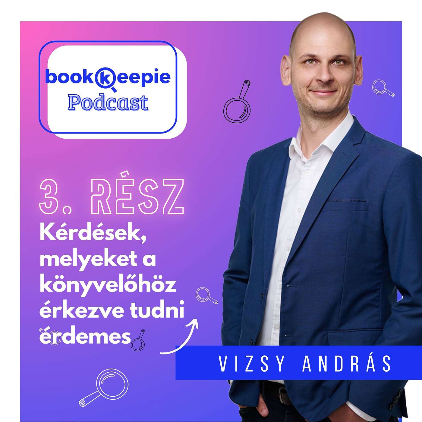 Kérdések, melyeket a könyvelőhöz érkezve tudni érdemes episode artwork