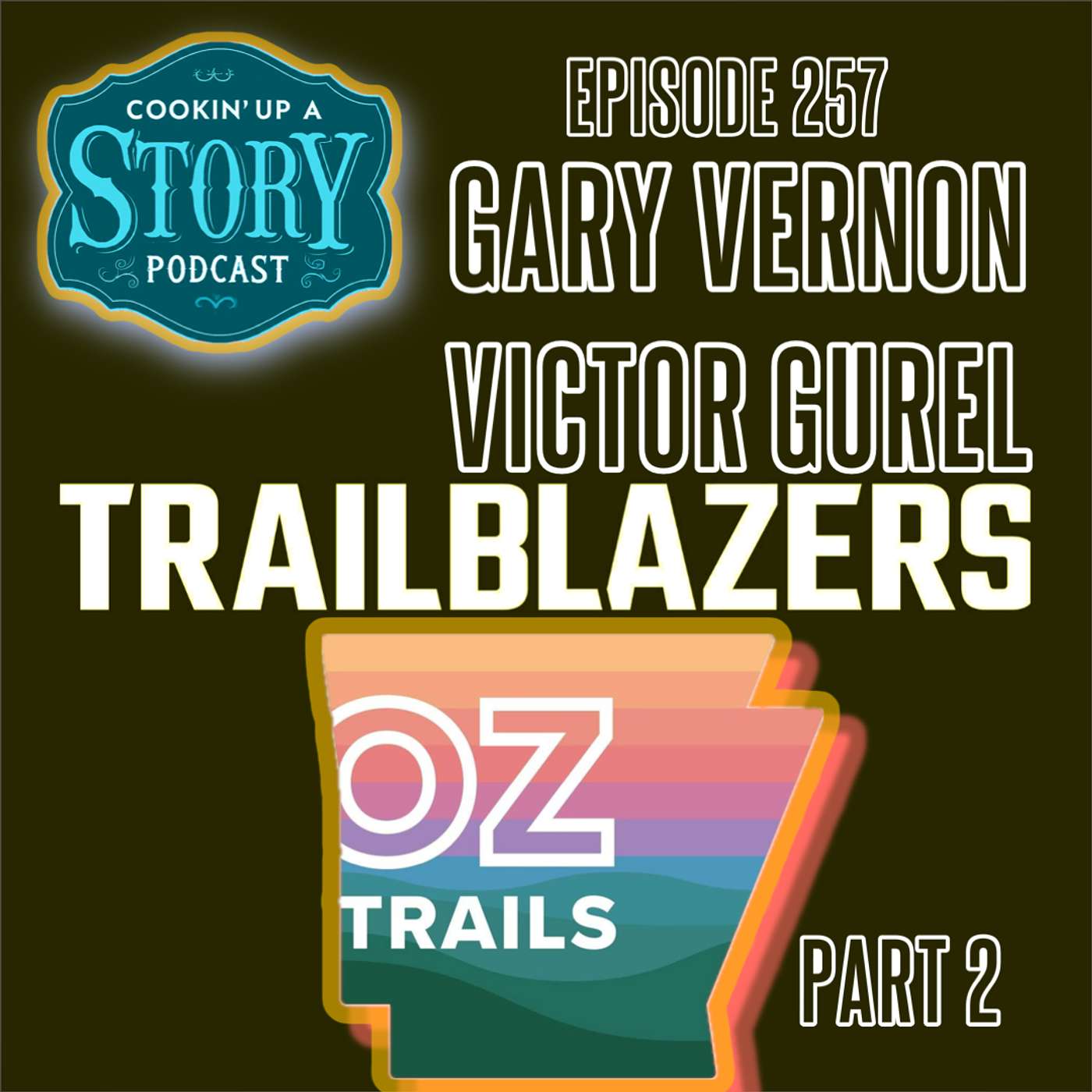 COOKIN' UP A STORY: Gary Vernon and Victor Gurel, Part Two