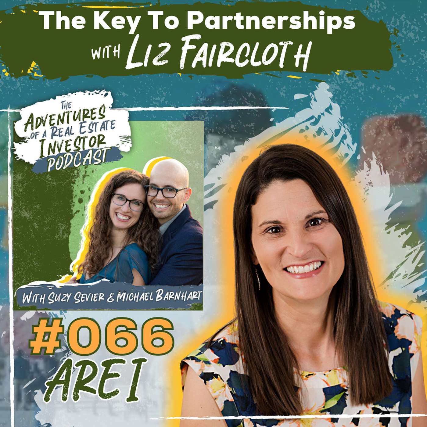 AREI 66:The Key To Partnerships  with Liz Faircloth