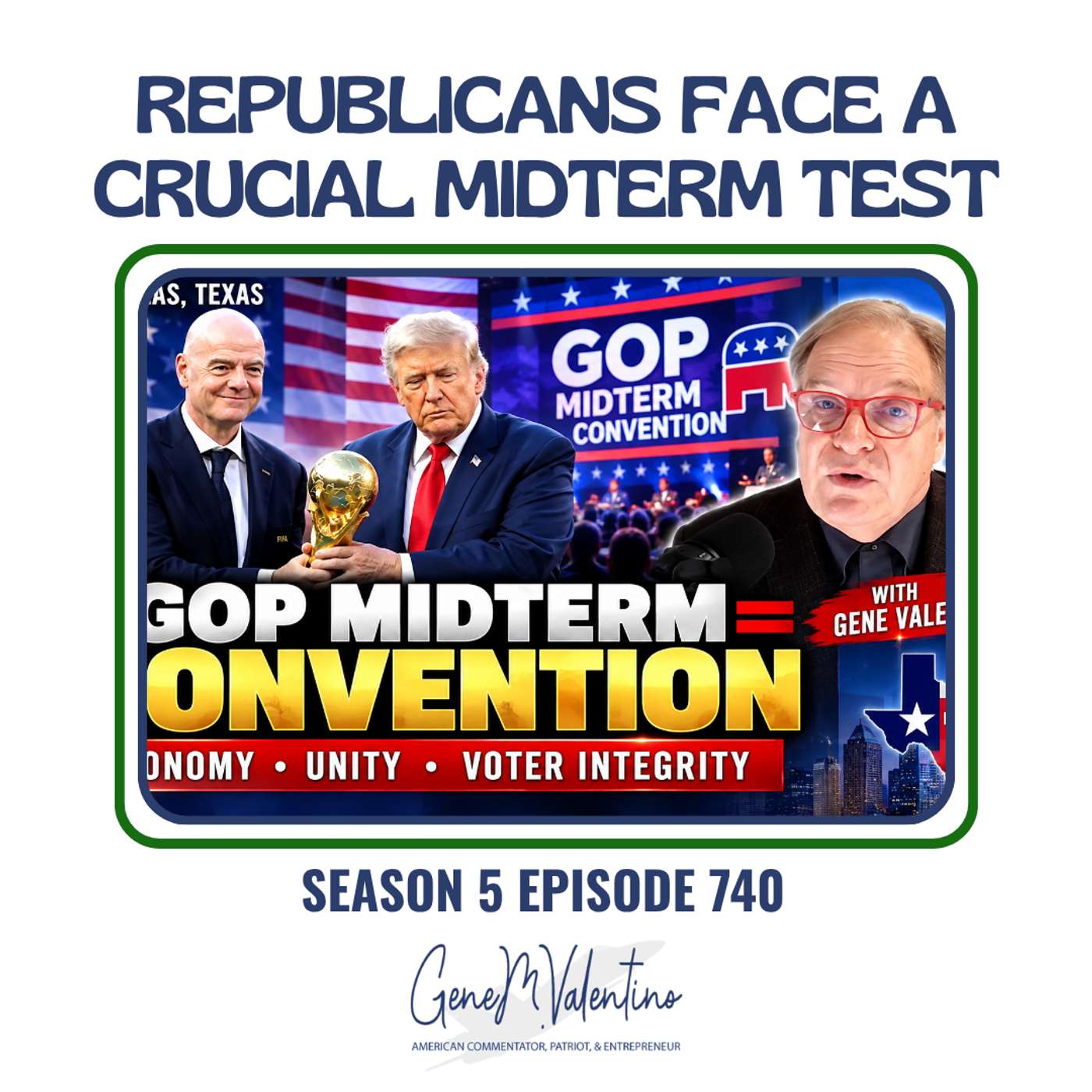 Republicans Face a Crucial Midterm Test: Unity, the Economy & Voter Integrity | Gene Valentino episode artwork