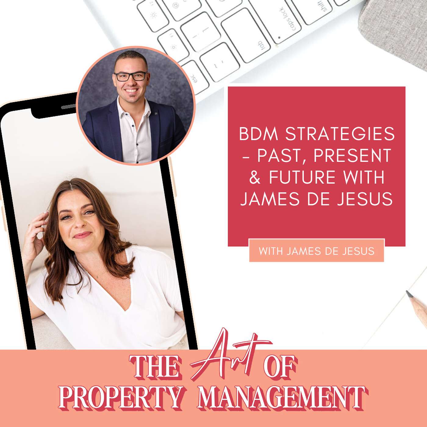 BDM Strategies - Past, Present & Future with James De Jesus