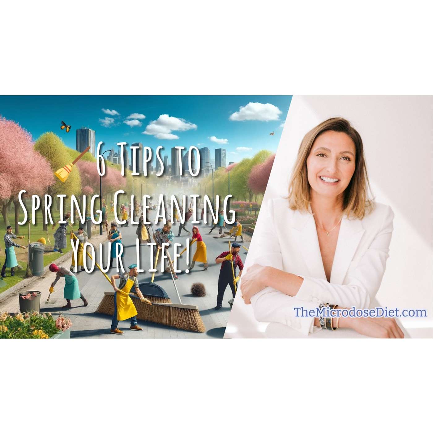 🧹6 Tips to Spring Cleaning Your Life! Rekindle your intention and relaunch into aligned actions