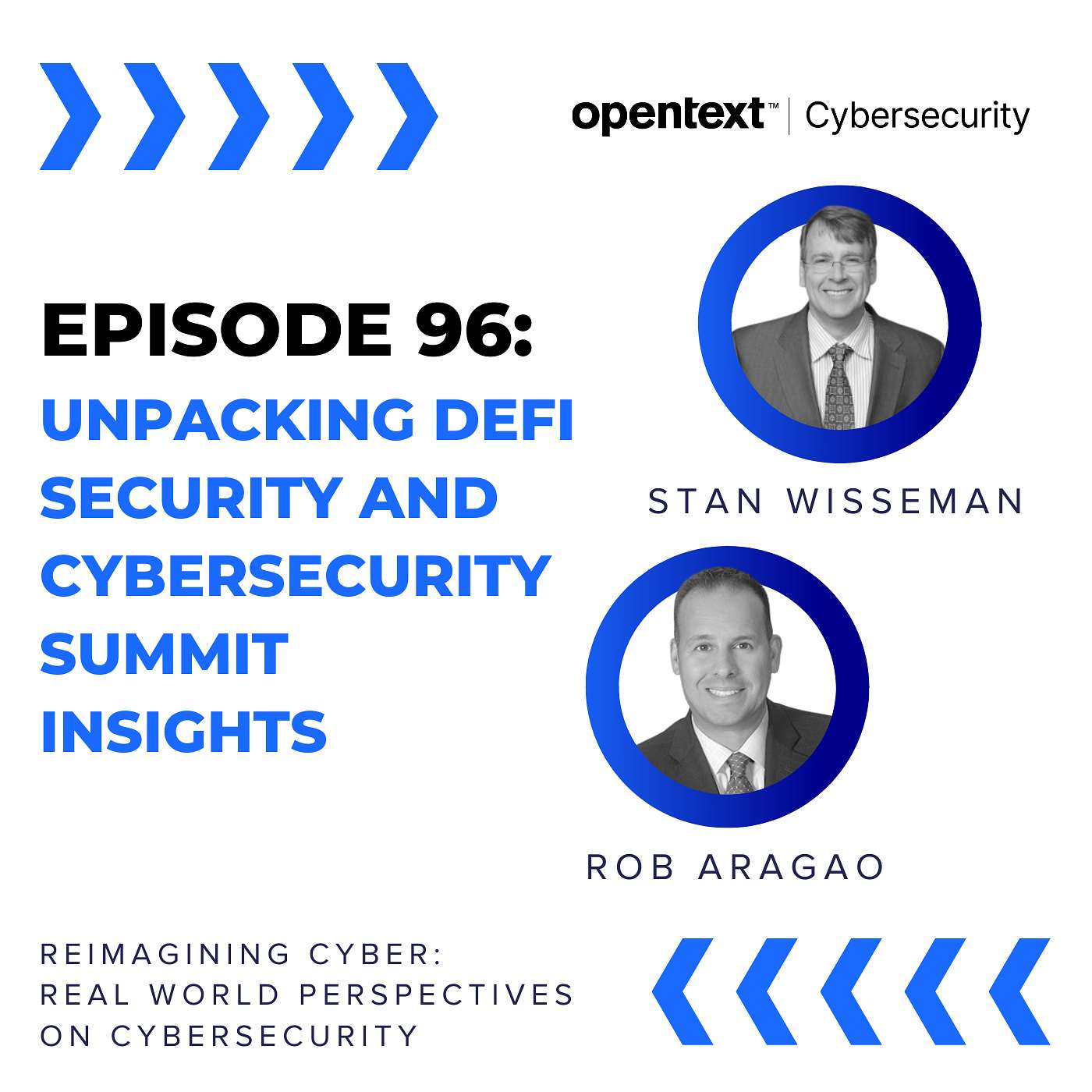 Unpacking DeFi Security and Cybersecurity Summit Insights - Ep 96