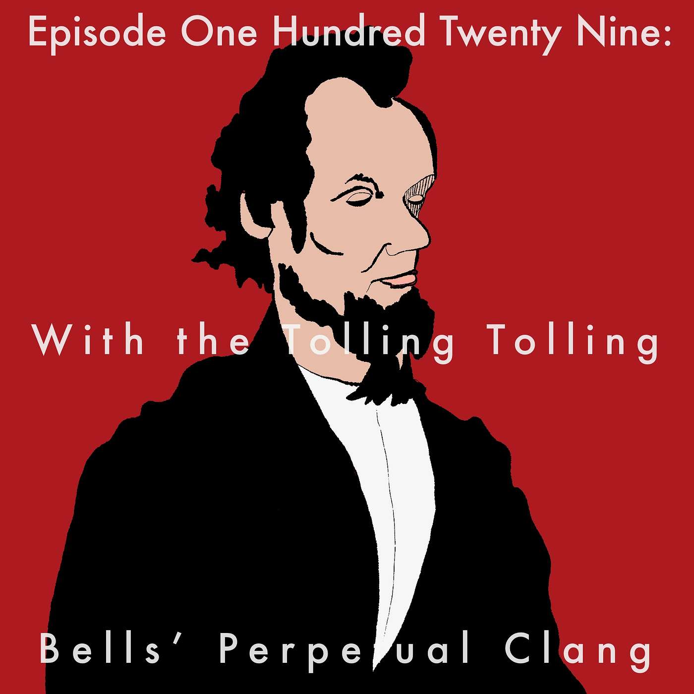 129: With the Tolling Tolling Bells' Perpetual Clang episode artwork