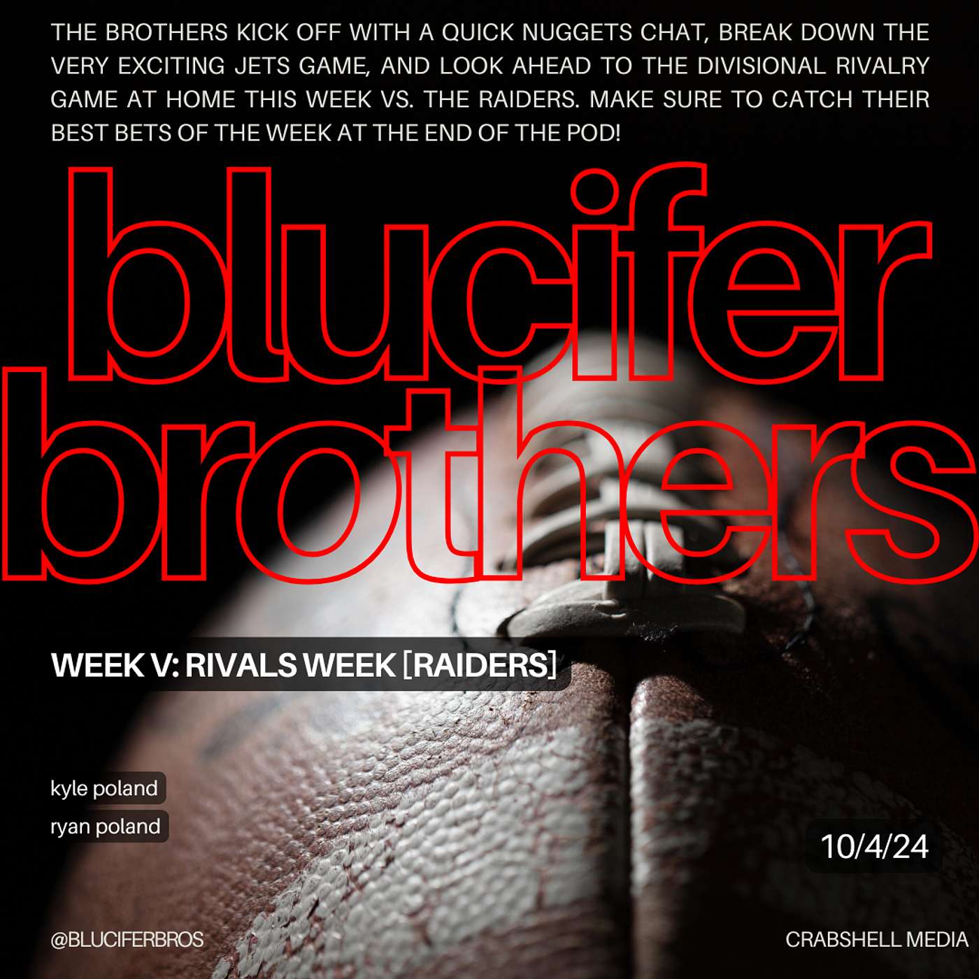 The Blucifer Brothers - Week 5: RIVALS WEEK [Raiders]