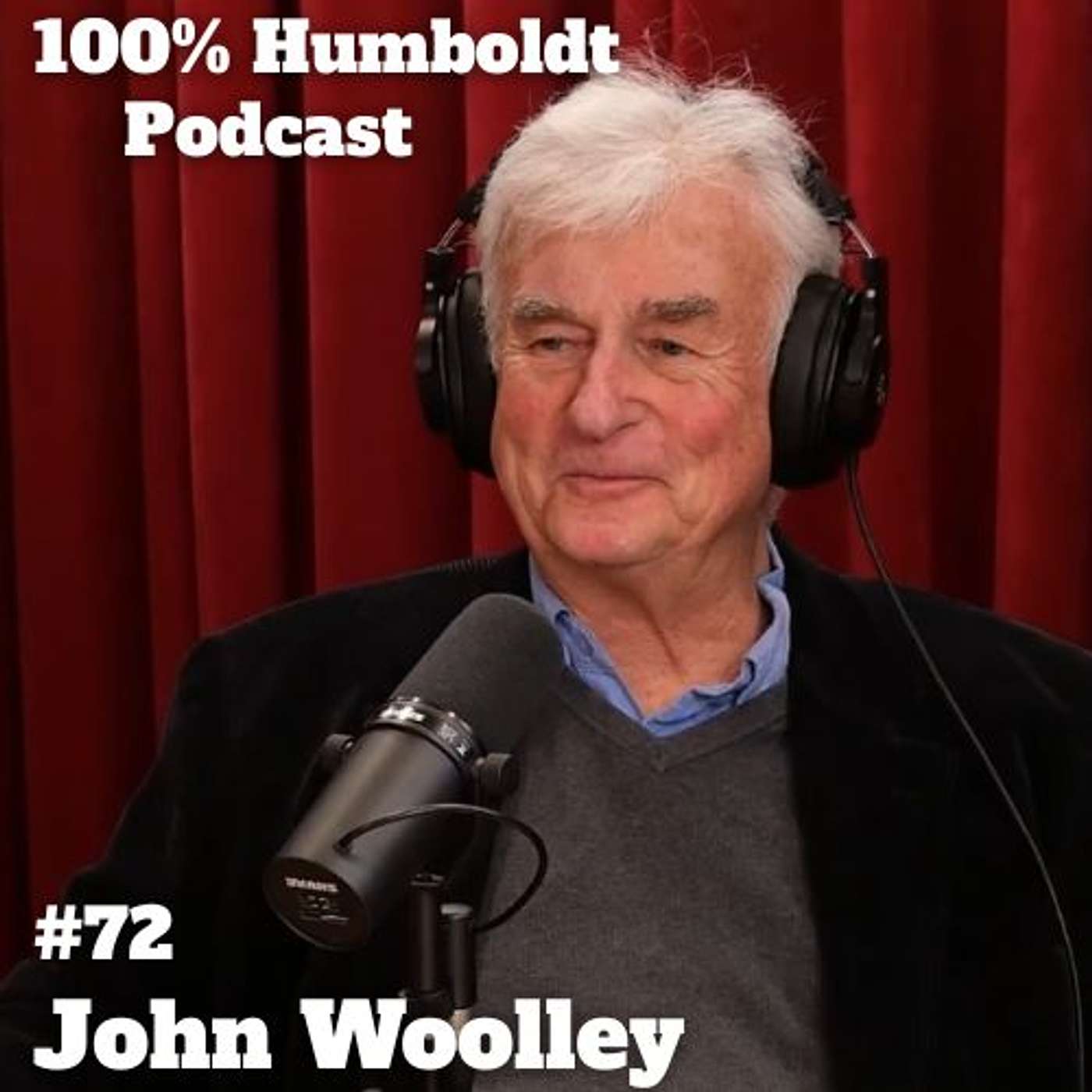 #72. John Woolley's Inspiring Life: SoCal to Humboldt, Lifelong Learning and Creating Local Legacies episode artwork