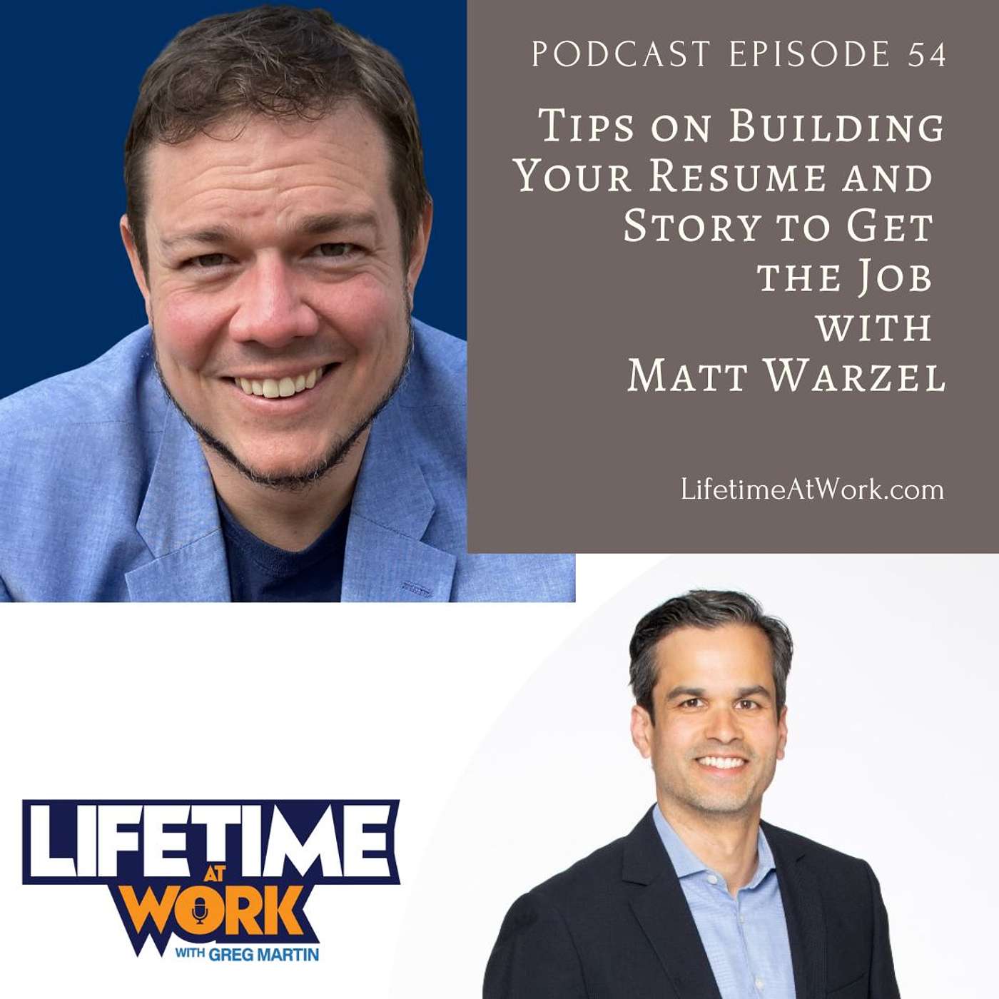 Tips on Building Your Resume and Story to Get the Job with Matt Warzel