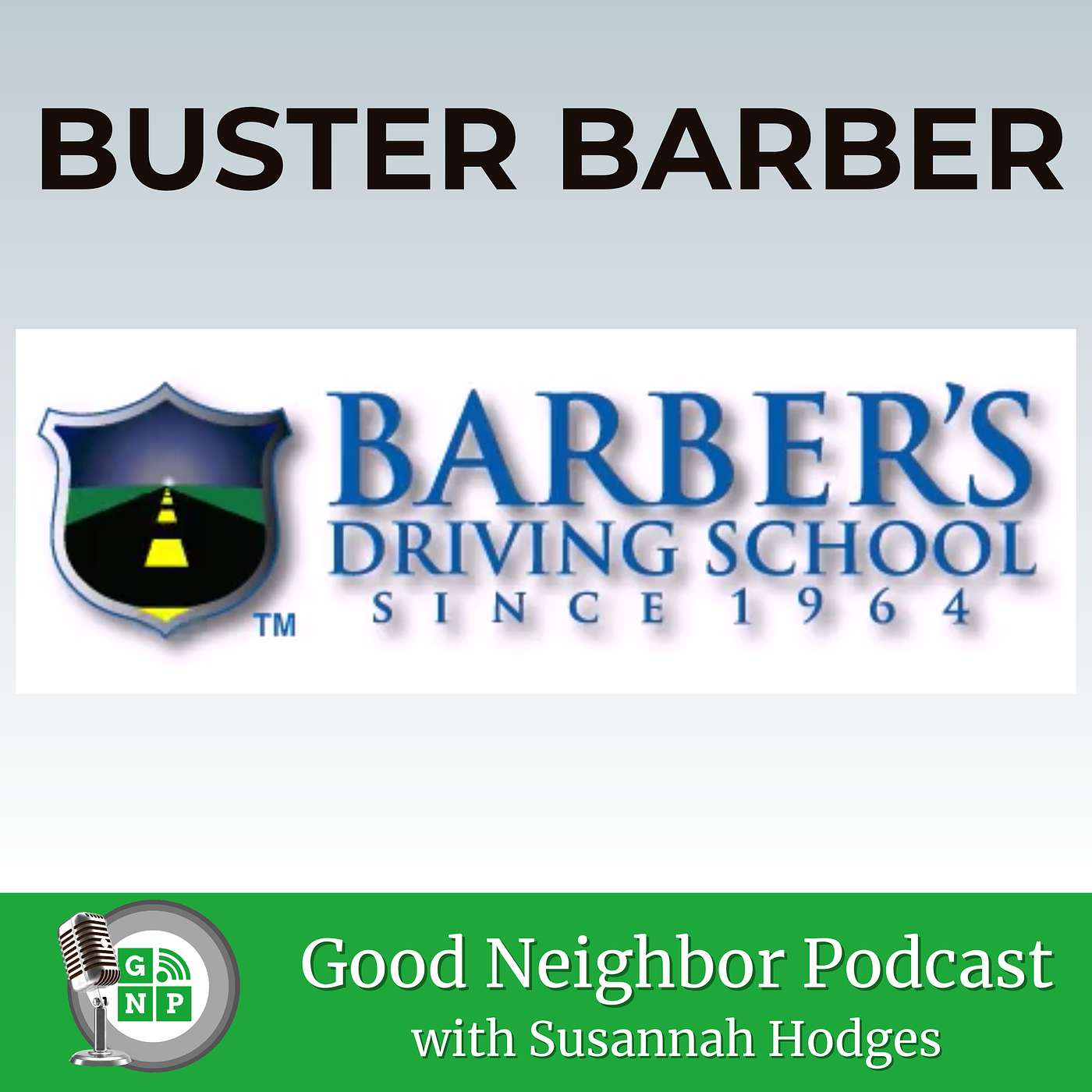 Ep.#19: Safe Driving with Buster Barber of Barber's Driving School