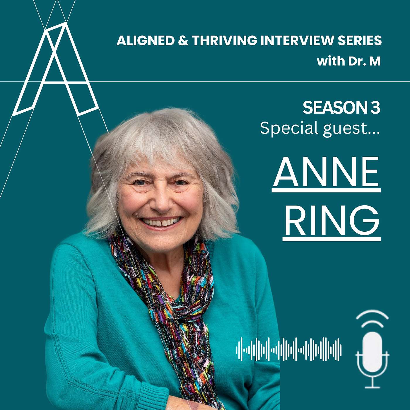 Aligned U Eps 102 - Aligned & Thriving Interview Series S3 with Special Guest Anne Ring