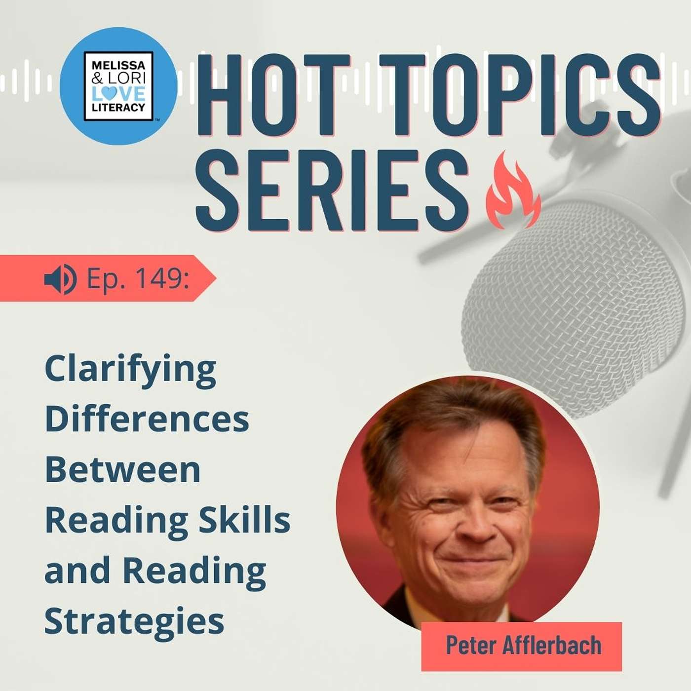 Ep. 149: Hot Topic Series: Clarifying Differences Between Reading Skills and Reading Strategies - podcast episode cover