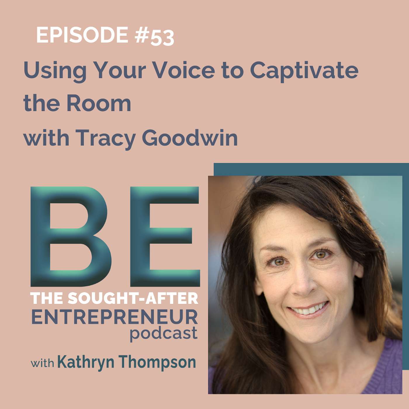 BE the Sought-After Entrepreneur Podcast