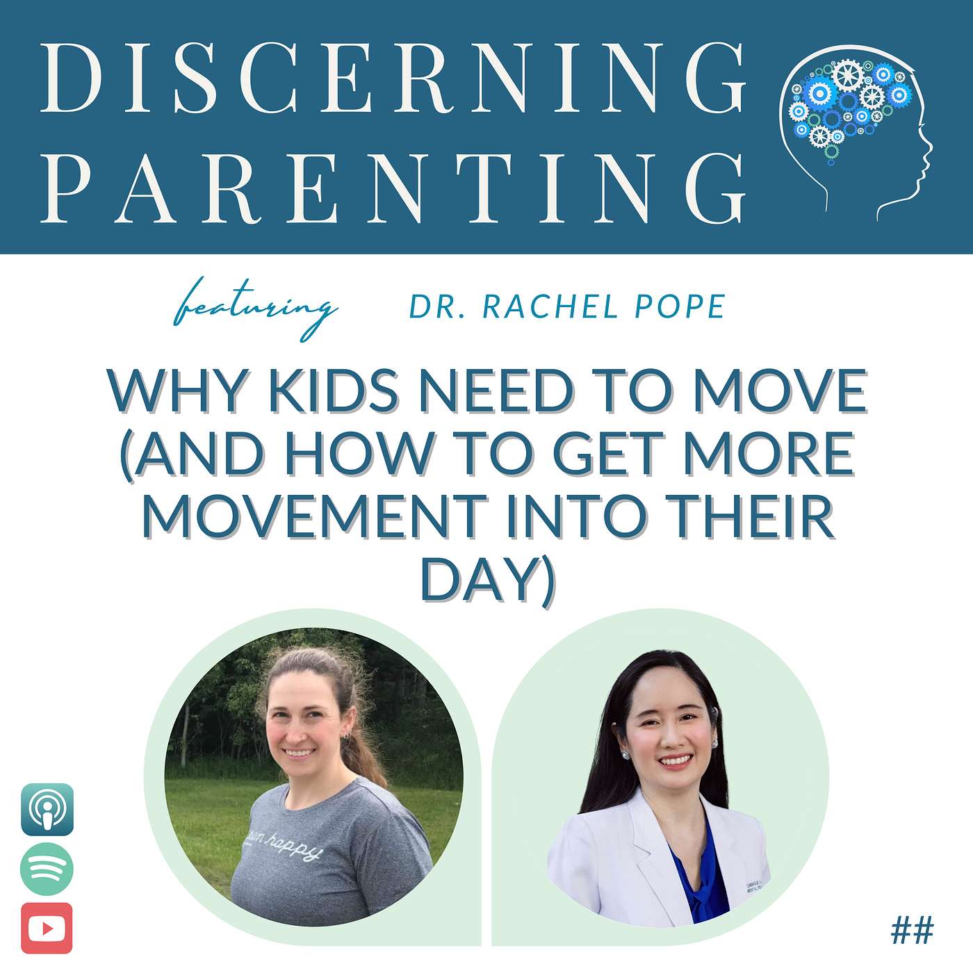 062 - Why Kids Need to Move (and How To Get More Movement Into Their Day) with Dr. Rachel Pope