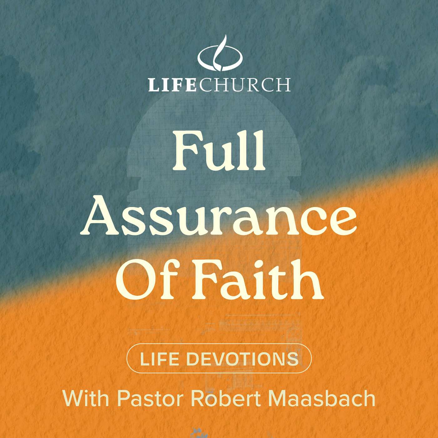 Full Assurance Of Faith - 4.12.24