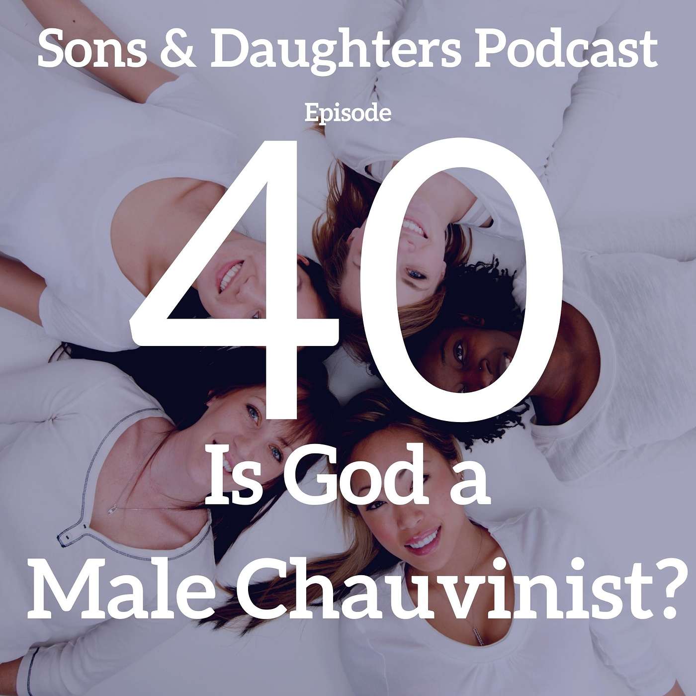Sons and Daughters Podcast