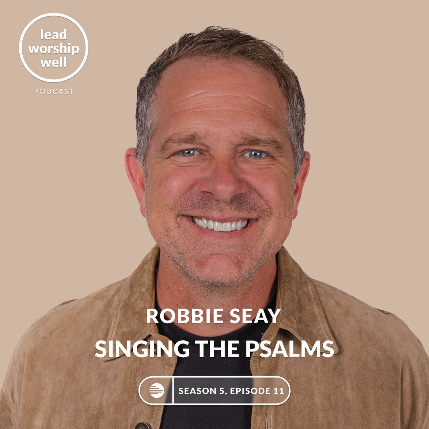 Singing The Psalms with Robbie Seay