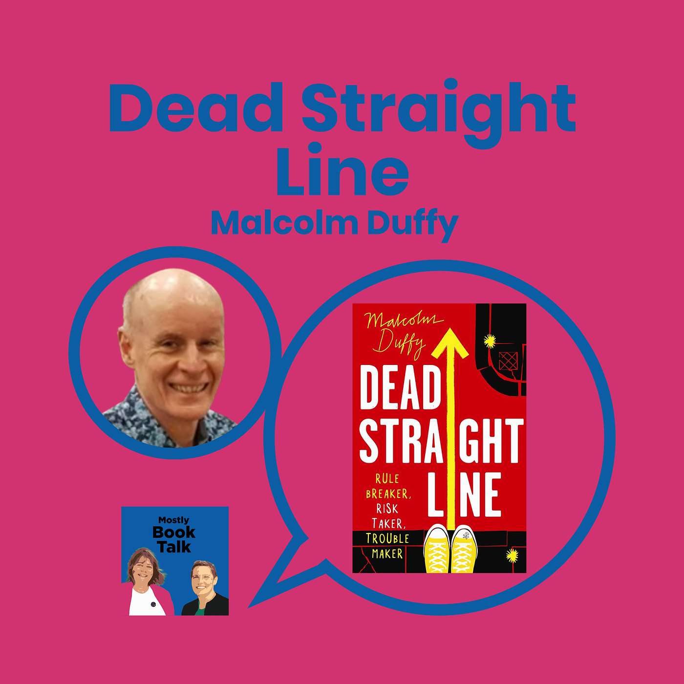 Episode 49 - Dead Straight Line with Malcolm Duffy episode artwork
