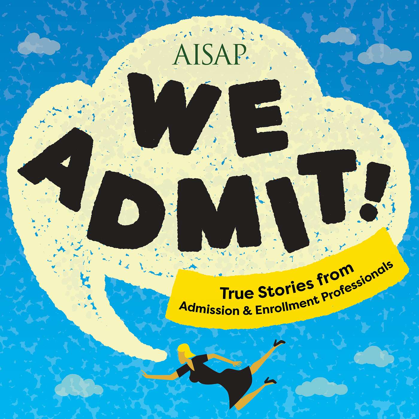 We Admit!