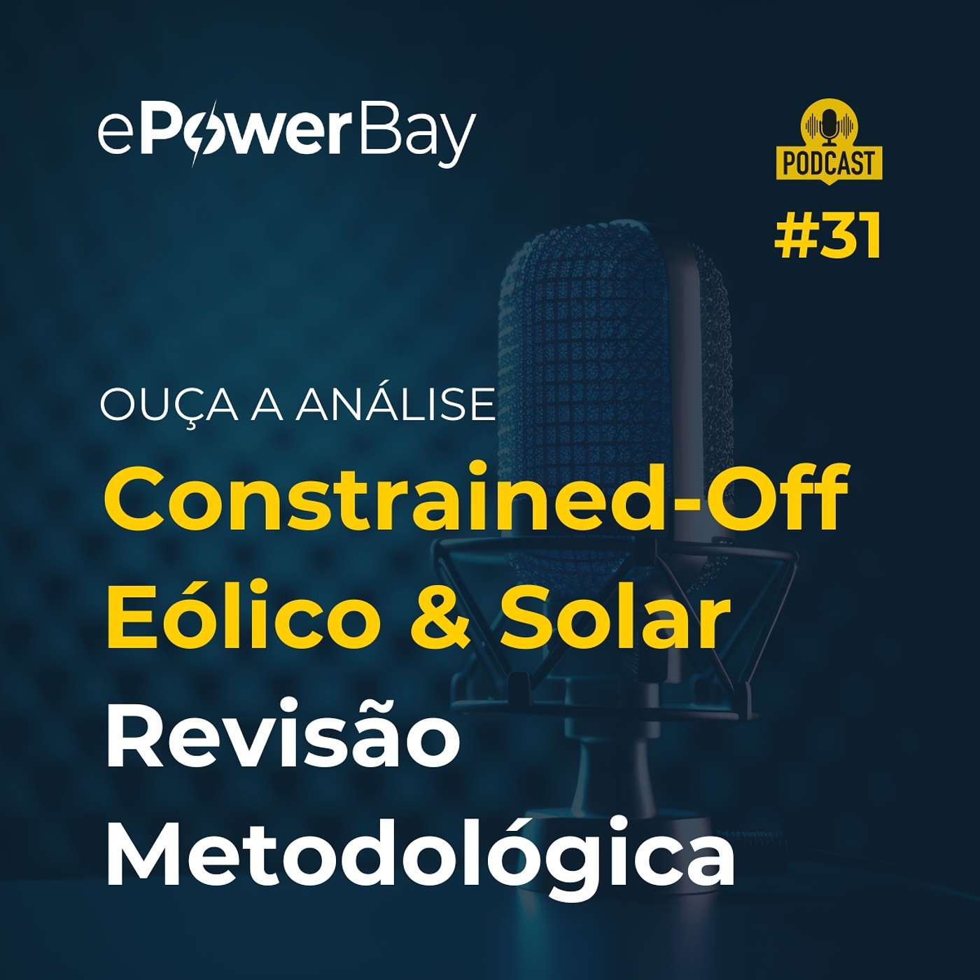 #31: Constrained-Off Eólico & Solar - Revisão Metodológica #31: Constrained-Off Eólico & Solar - Revisão Metodológica