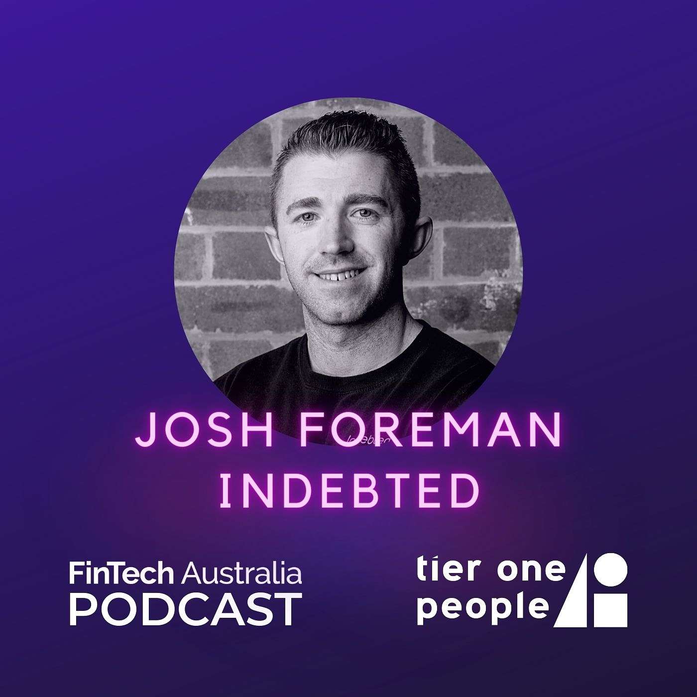 #56 Josh Foreman - Indebted