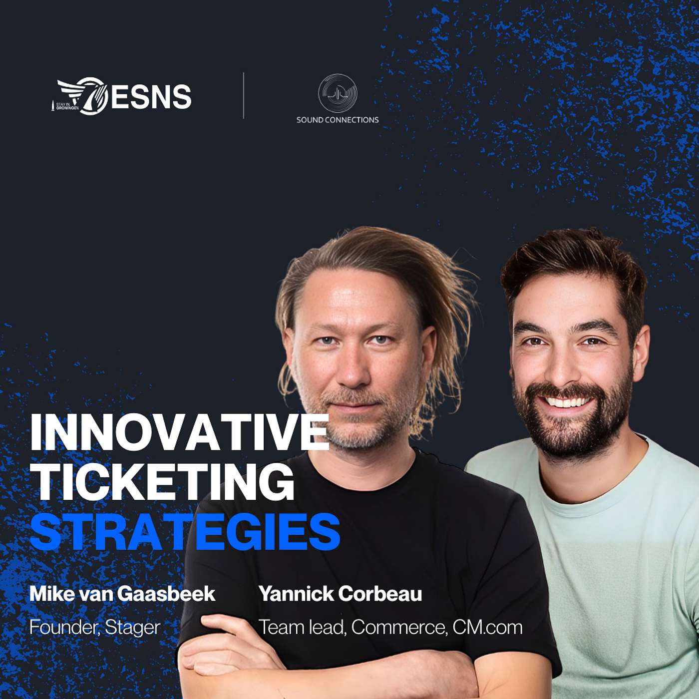 ESNS 2026: Innovative Ticketing Strategies: Mike van Gaasbeek and Yannick Corbeau ESNS 2026: Innovative Ticketing Strategies: Mike van Gaasbeek and Yannick Corbeau