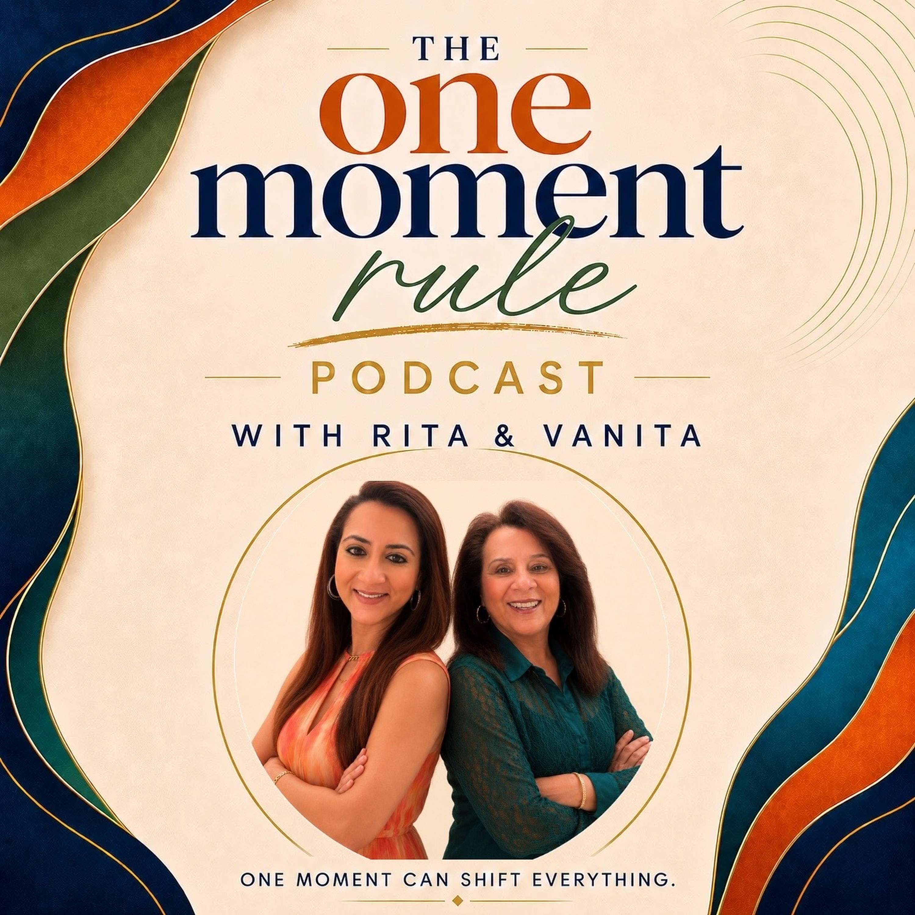 The One Moment Rule Podcast