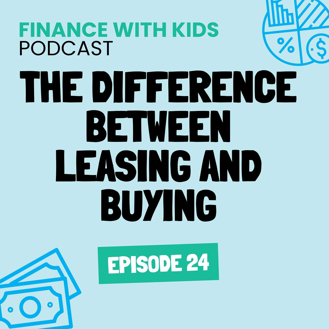 24: The Difference Between Leasing and Buying