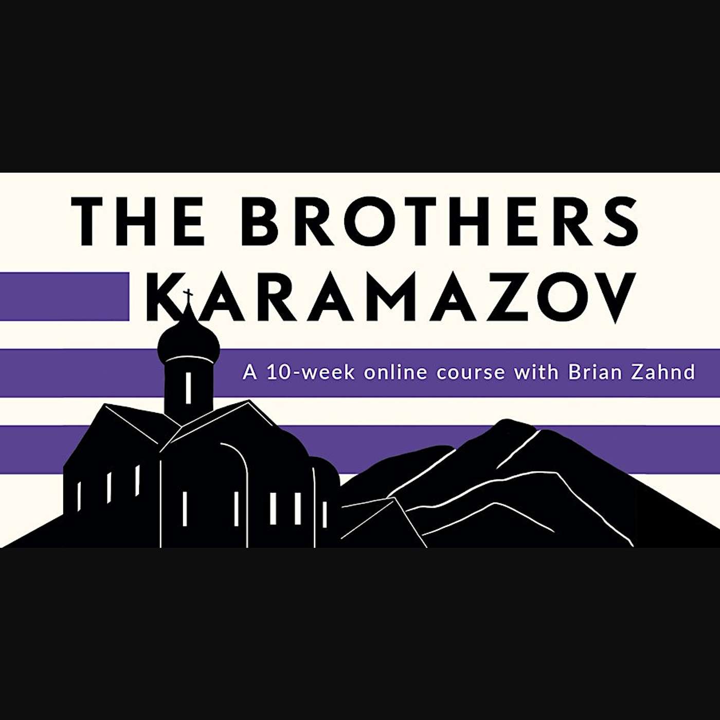 Brian Zahnd on The Brothers Karamazov