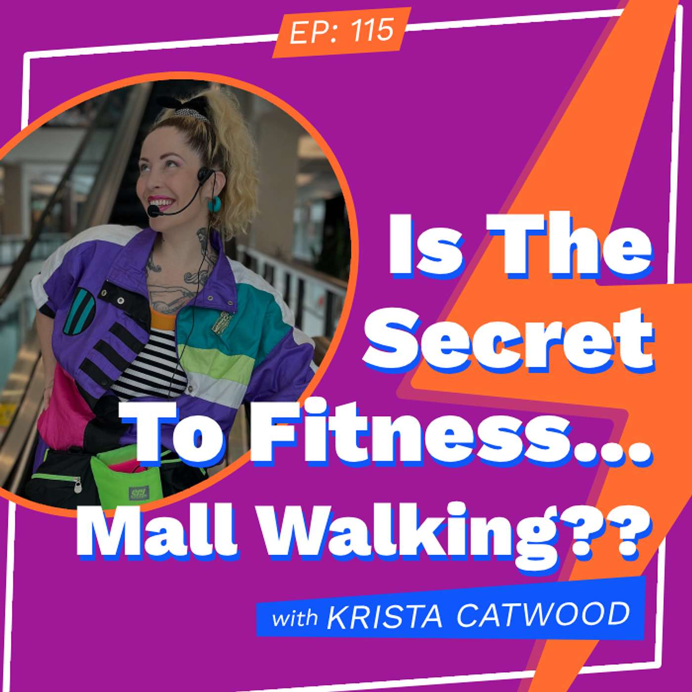 Is The Secret To Fitness...Mall Walking?? with Krista Catwood