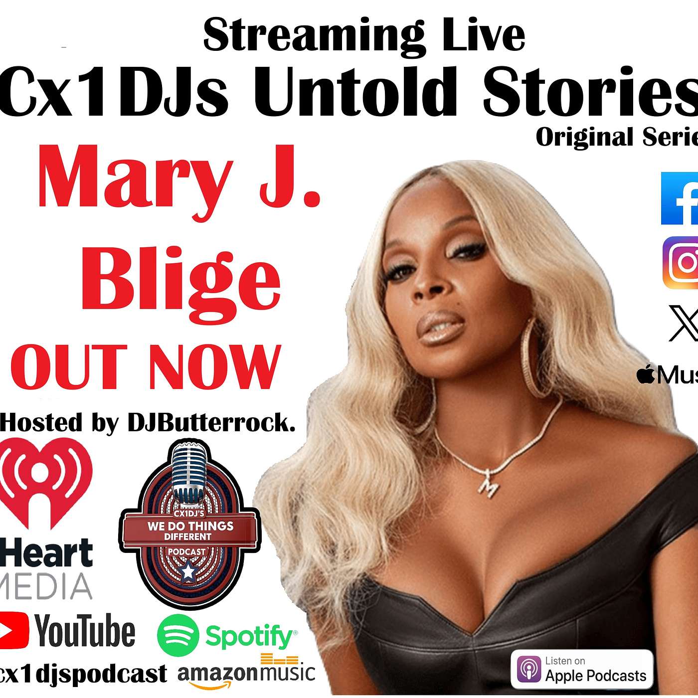 Cx1DJs We Do Things Different Podcast "Untold Stories of Mary J Blige" hosted by DJButterrock episode artwork