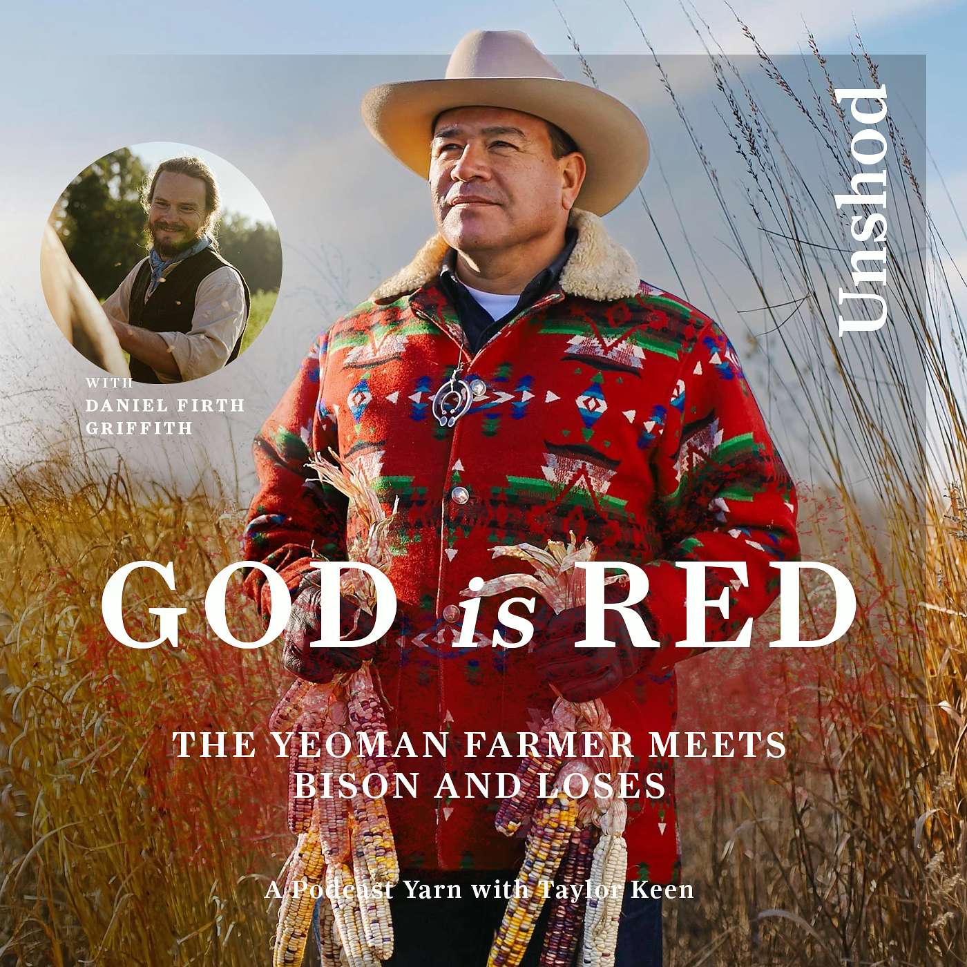 God Is Red: The Yeoman Farmer Meets Bison and Loses with Taylor Keen, Episode 8