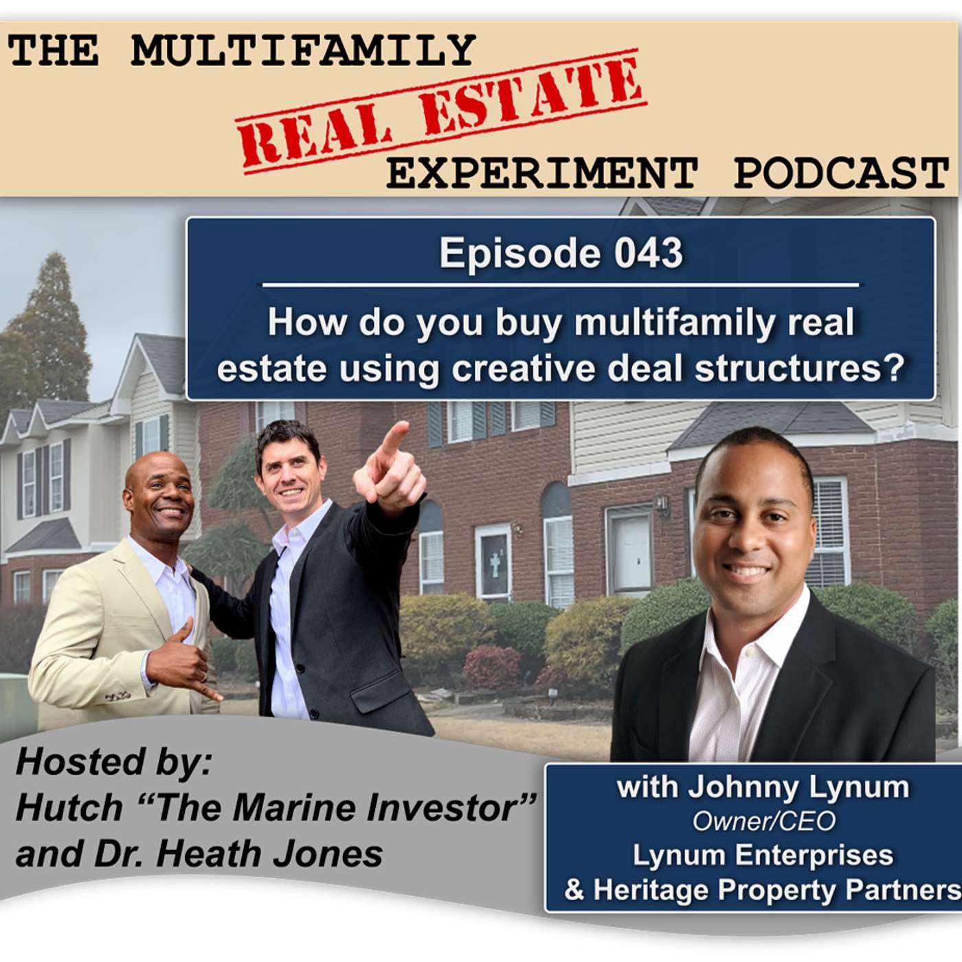 The Multifamily Real Estate Experiment Podcast
