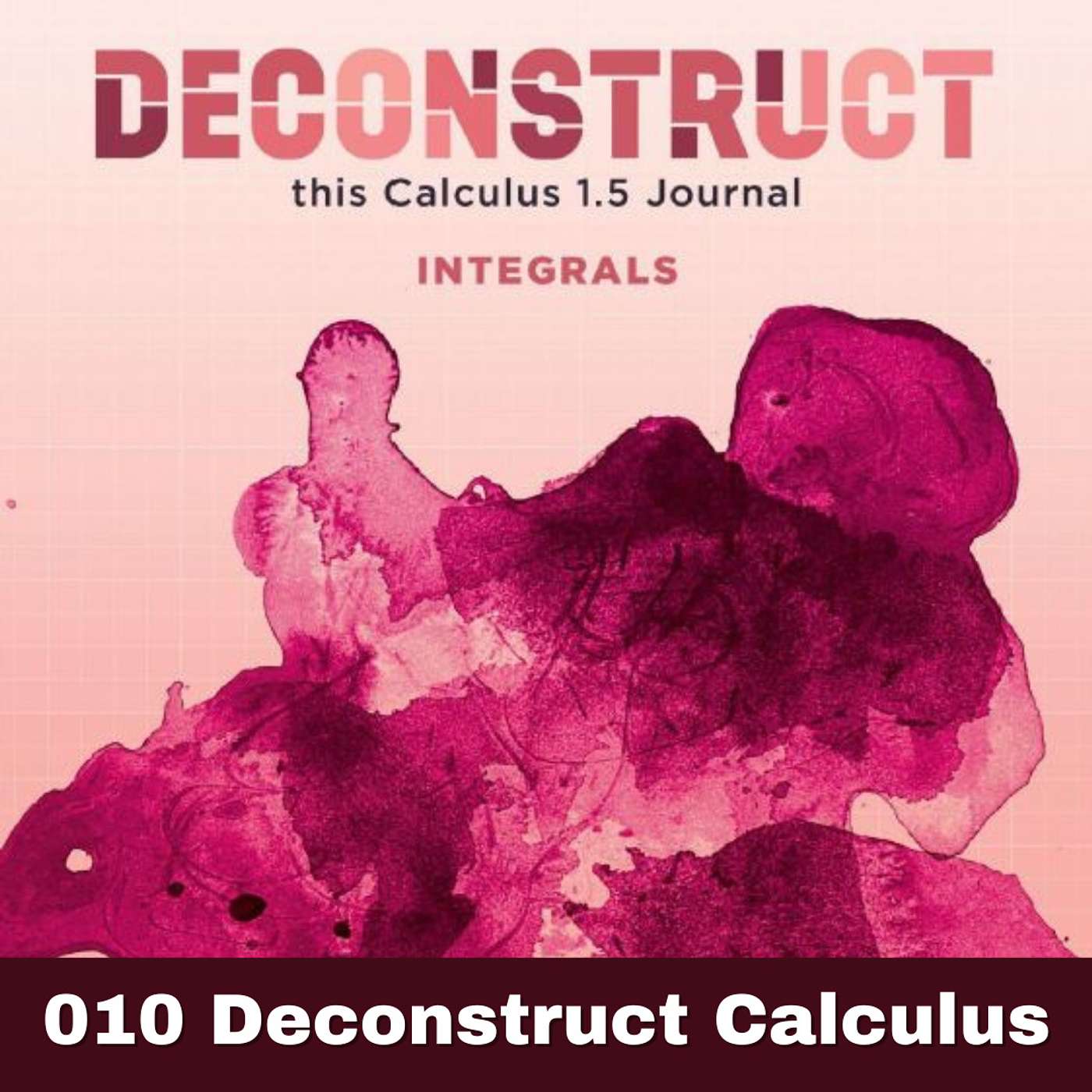 Deconstructing Calculus with Amy Langville and Kathryn Pedings-Behling