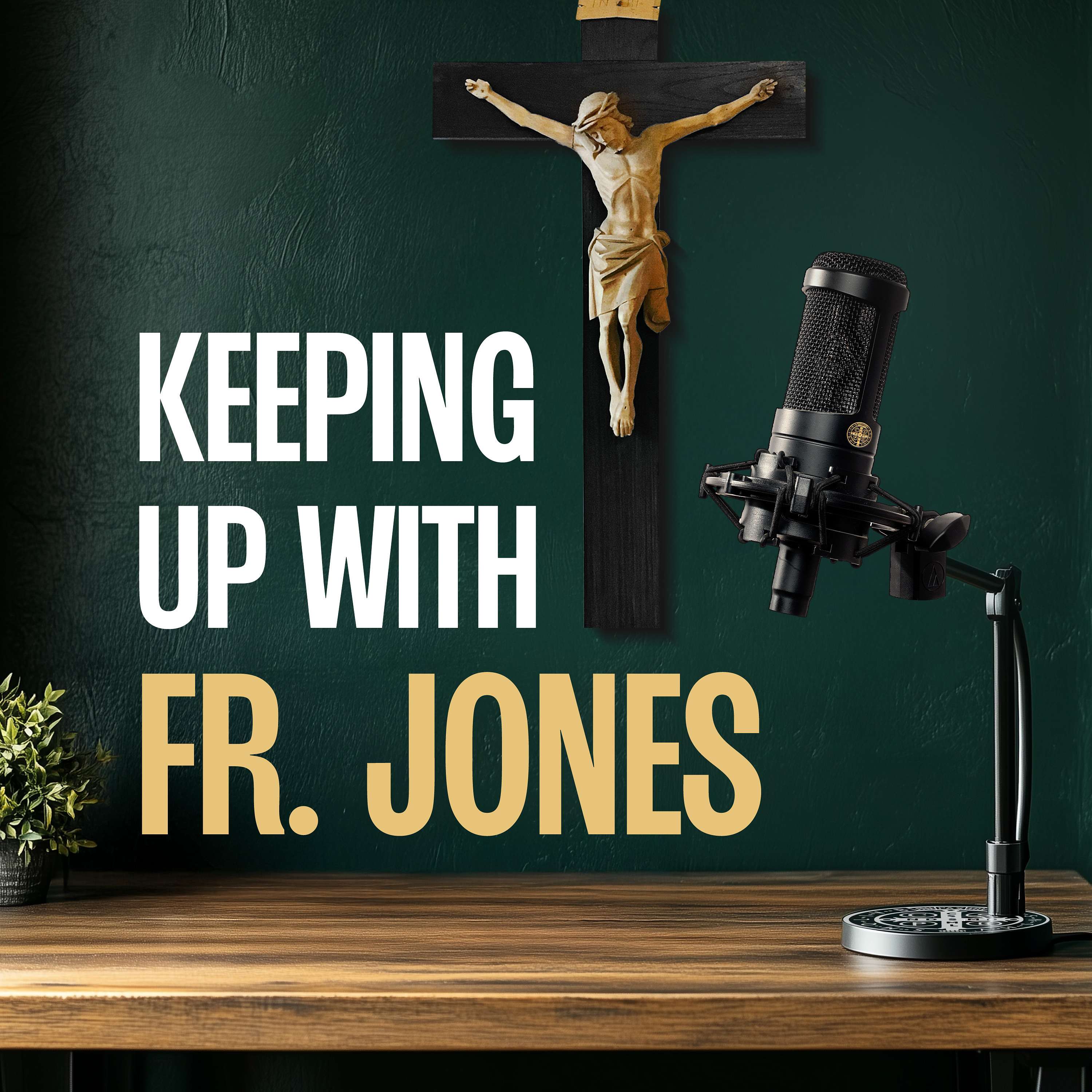 Keeping up with Fr. Jones podcast artwork