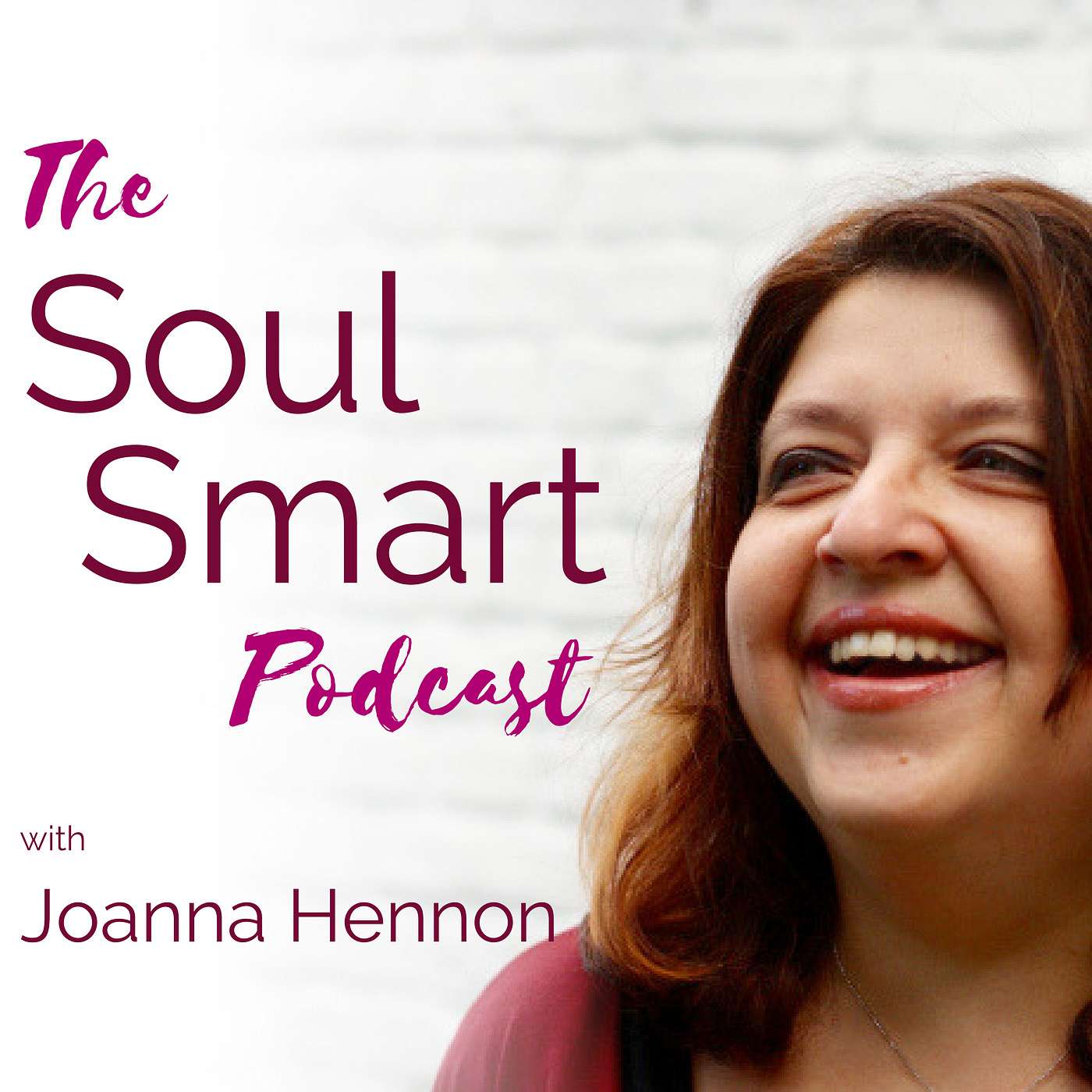 The SoulSmart Podcast with Joanna Hennon