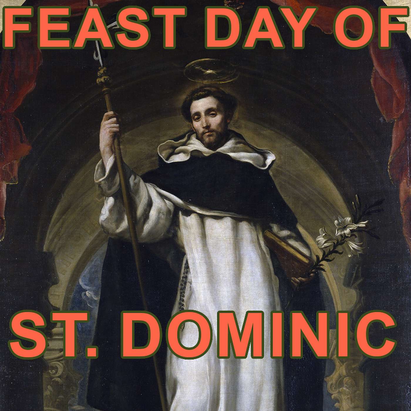 Season 5 Episode 193 - Feast day of St. Dominic
