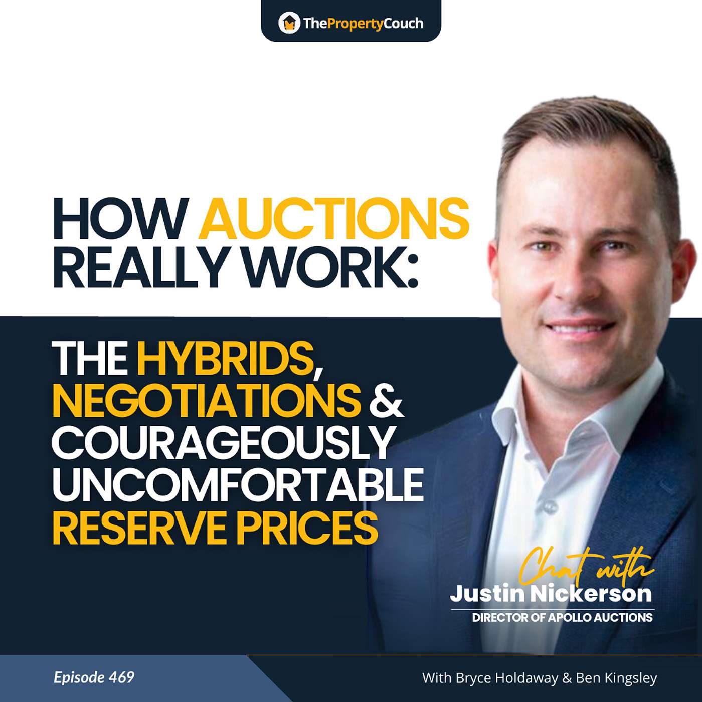 469 | How Auctions Really Work: The Hybrids, Negotiations & Courageously Uncomfortable Reserve Prices - Chat with Justin Nickerson