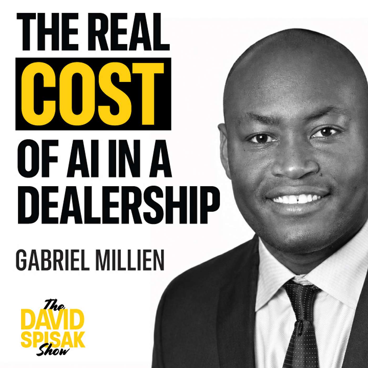 Gabriel Millien: The Real Cost of AI in the Dealership episode artwork