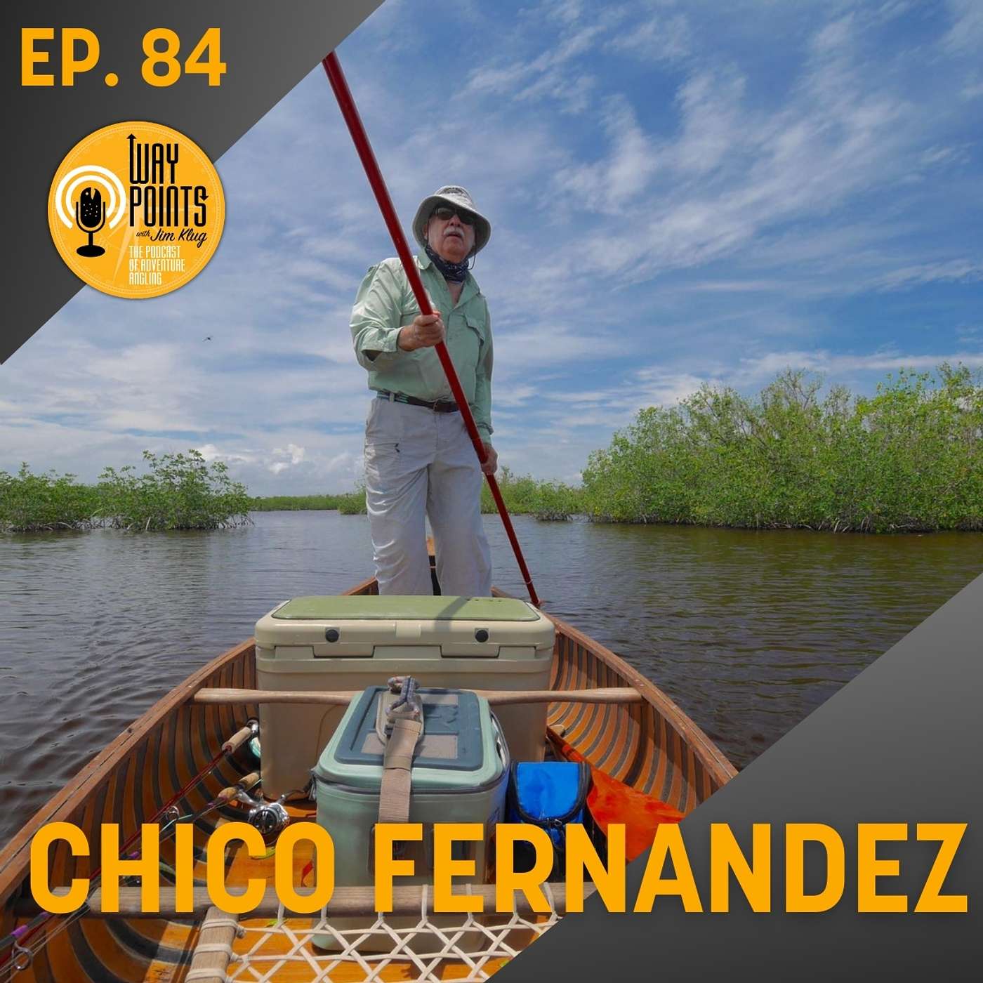 Episode 84 - CHICO FERNANDEZ - The Godfather of the Salt and the Heart of the Sport