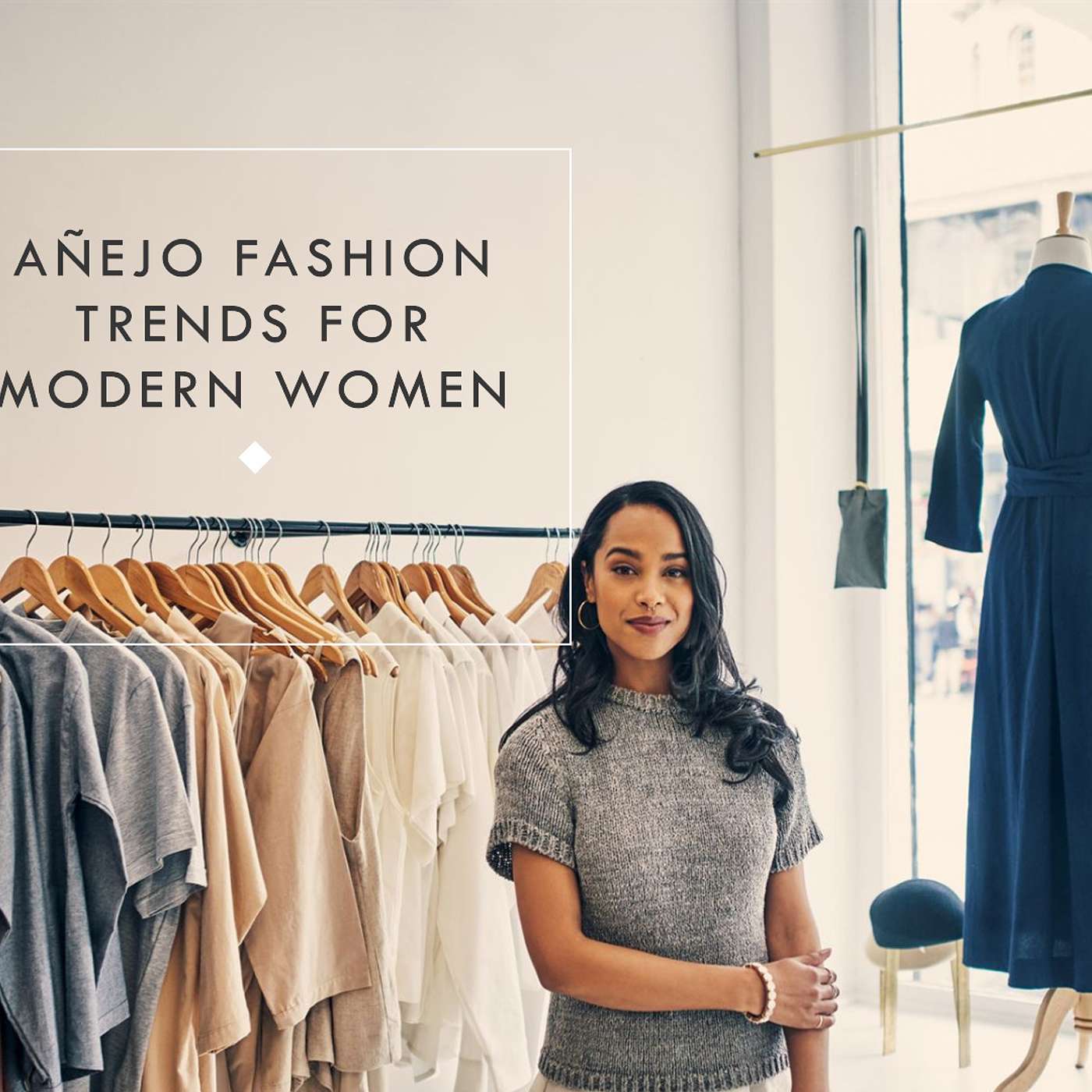 Añejo Trends for the Discerning Desi Woman - StyleBuddy Guide