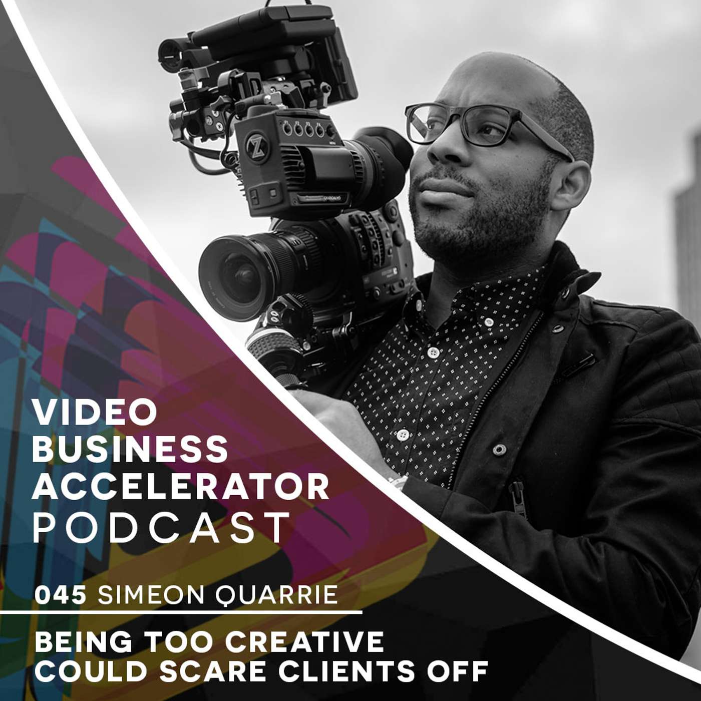 Being Too Creative Could Scare Clients Off with Simeon Quarrie (Part 2) episode artwork