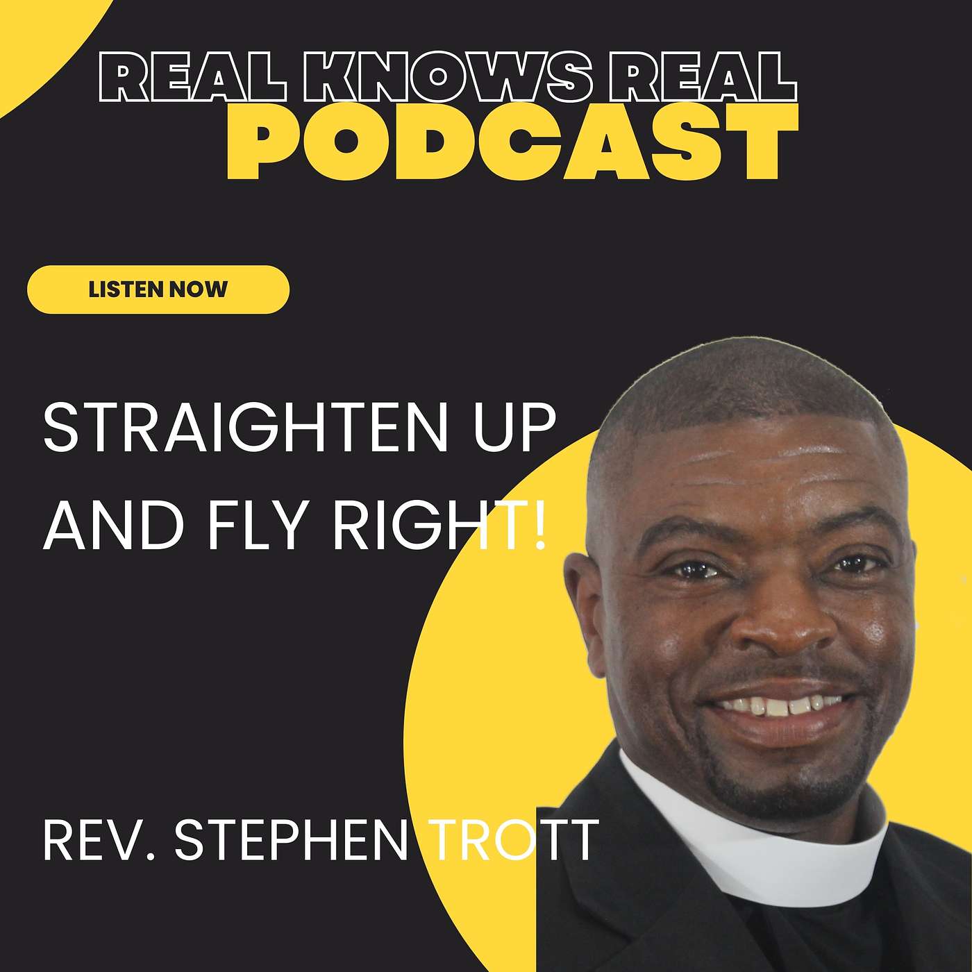 REV. STEPHEN TROTT - STRAIGHTEN UP AND FLY RIGHT!