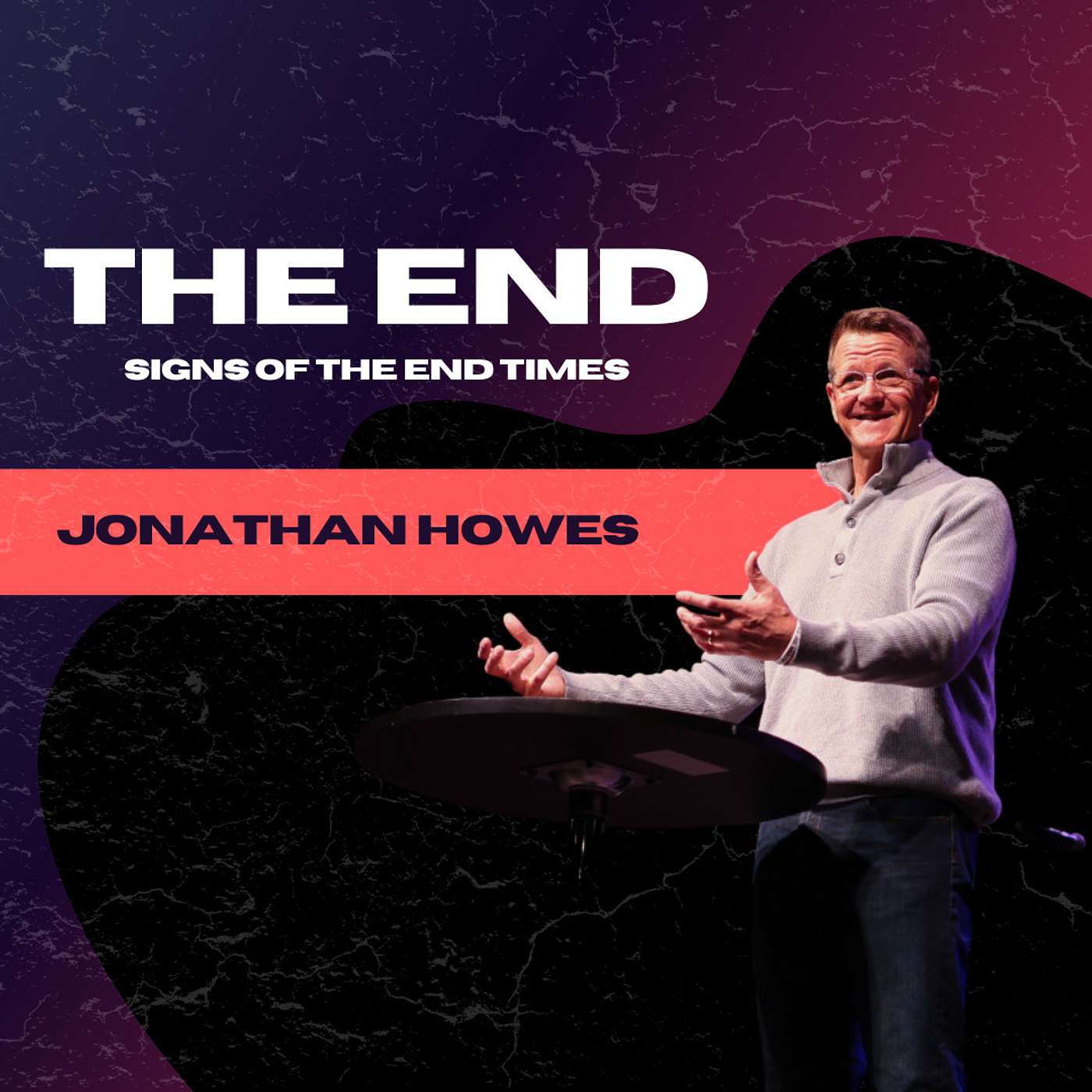 The Signs of the End Times | Jonathan Howes