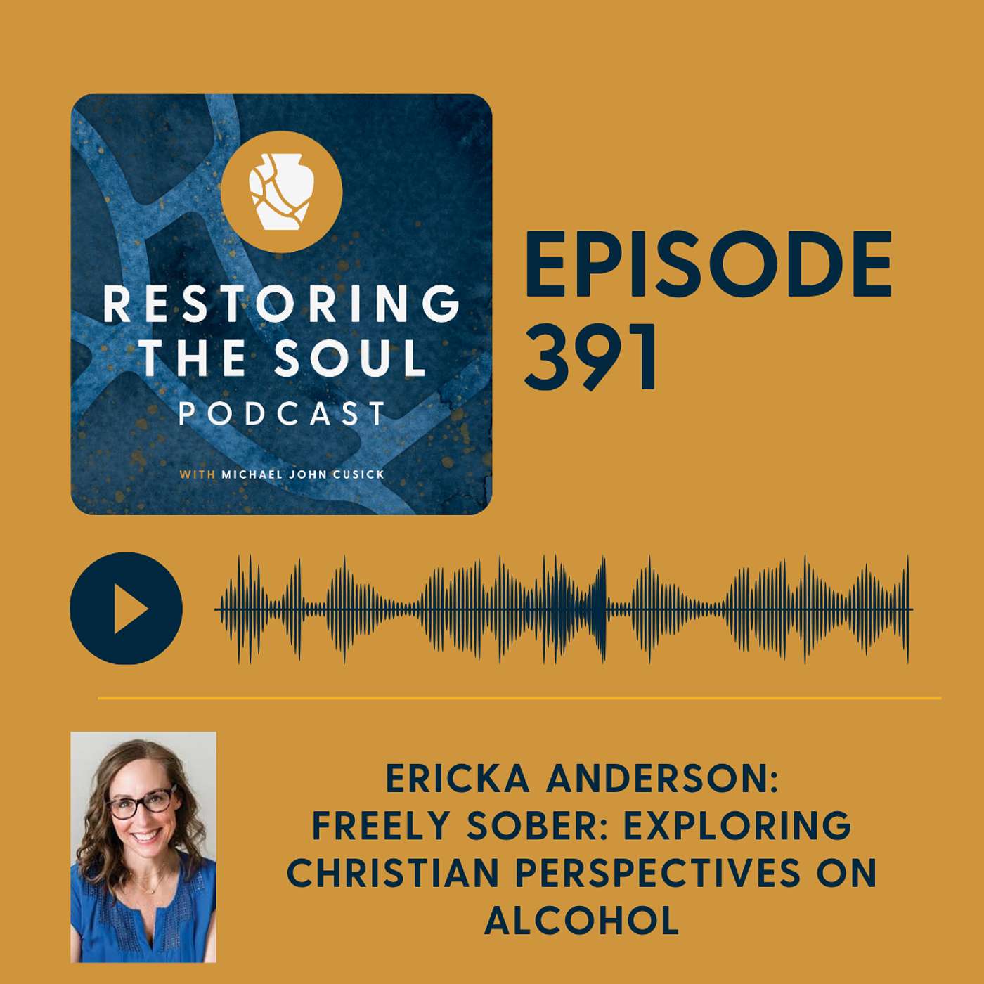 Episode 391 - Ericka Anderson, "Freely Sober: Exploring Christian Perspectives on Alcohol" Episode 391 - Ericka Anderson, "Freely Sober: Exploring Christian Perspectives on Alcohol"