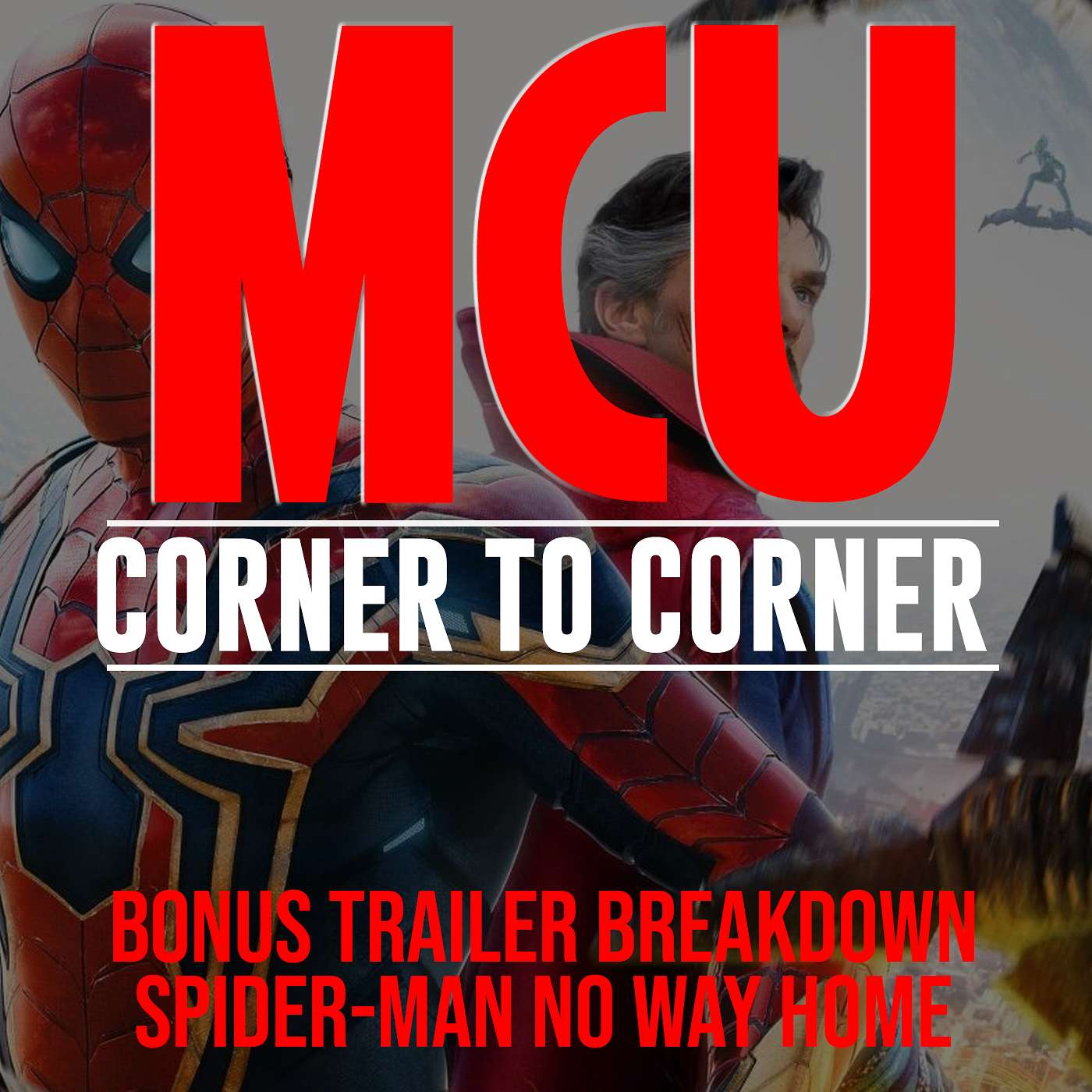 BONUS: Spider-Man No Way Home Trailer Breakdown