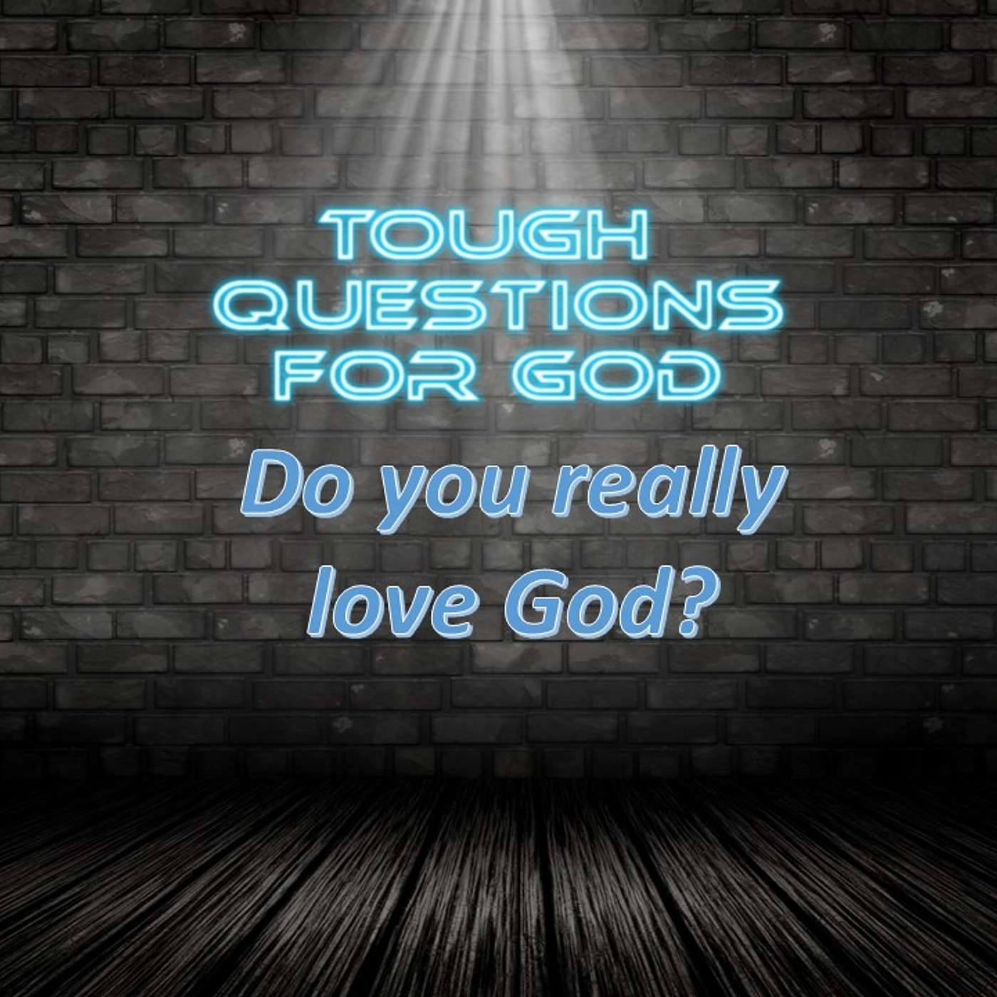 Do you really love God?