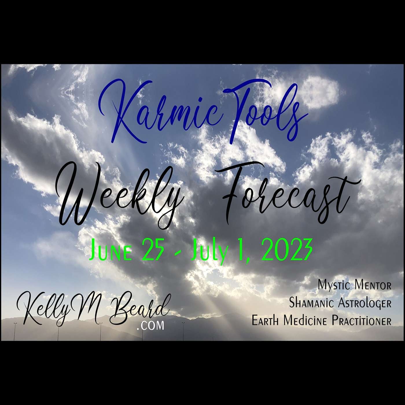 June 25 - July 1, 2023  ::  KarmicTools Weekly Forecast  ::  Events